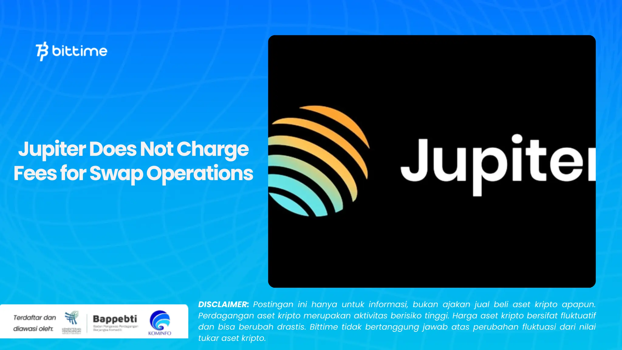 Jupiter Does Not Charge Fees for Swap Operations