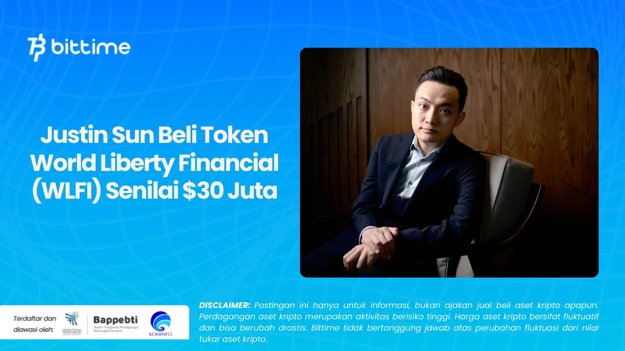 Justin Sun Beli Token World Liberty Financial (WLFI) Senilai $30 Juta