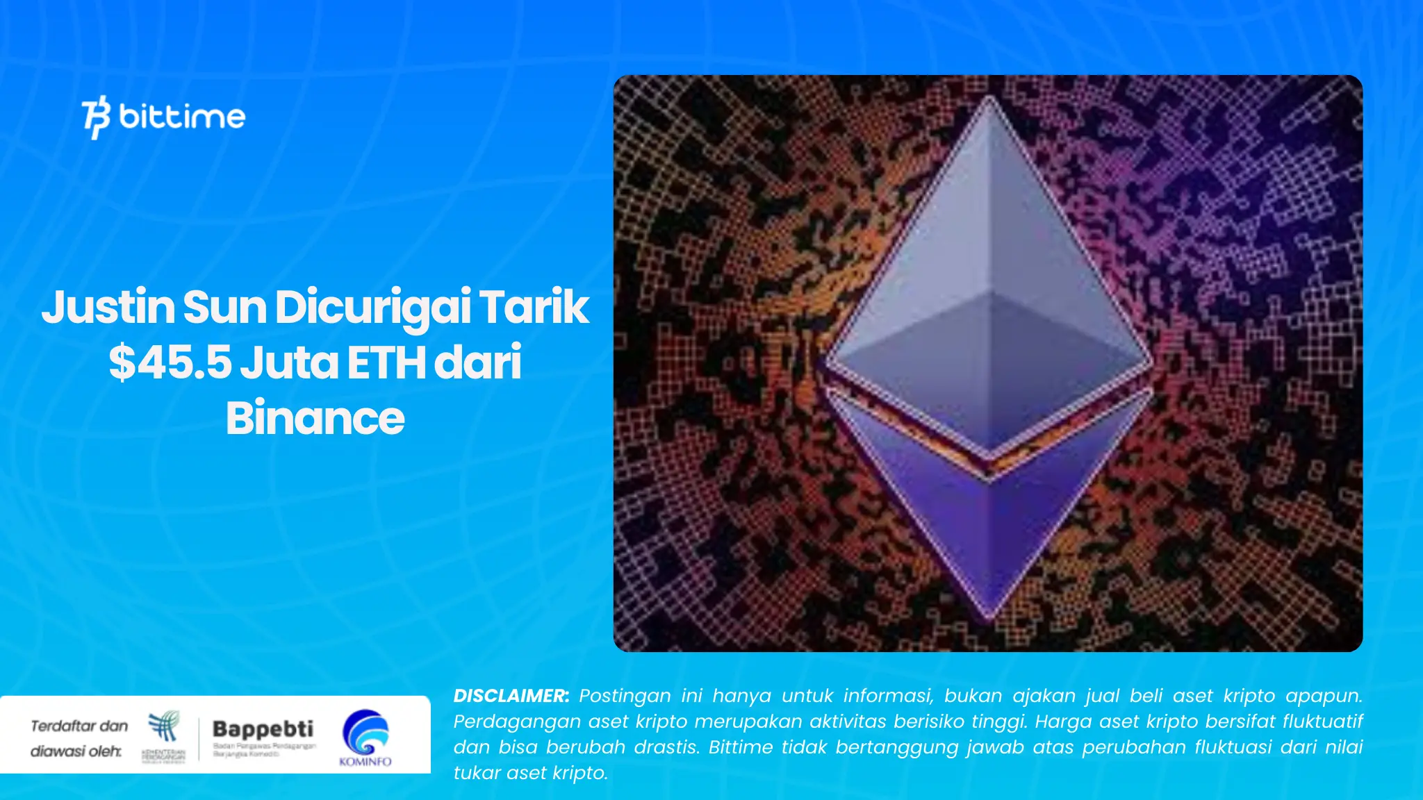 Justin Sun Dicurigai Tarik $45.5 Juta ETH dari Binance