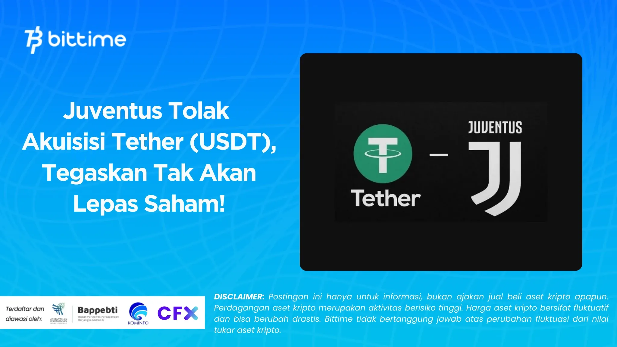 Juventus Tolak Akuisisi Tether (USDT), Tegaskan Tak Akan Lepas Saham!