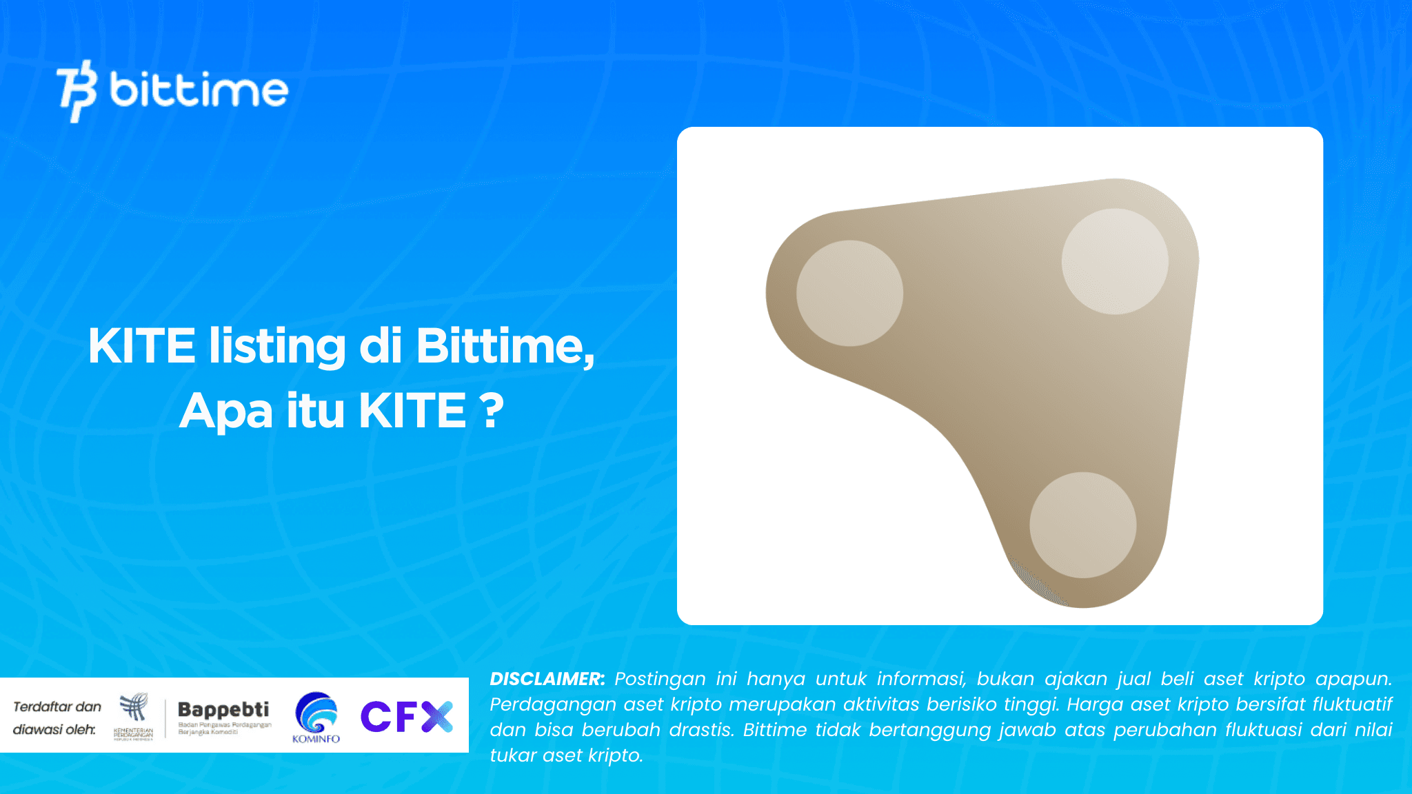 KITE listing di Bittime, Apa itu KITE ?