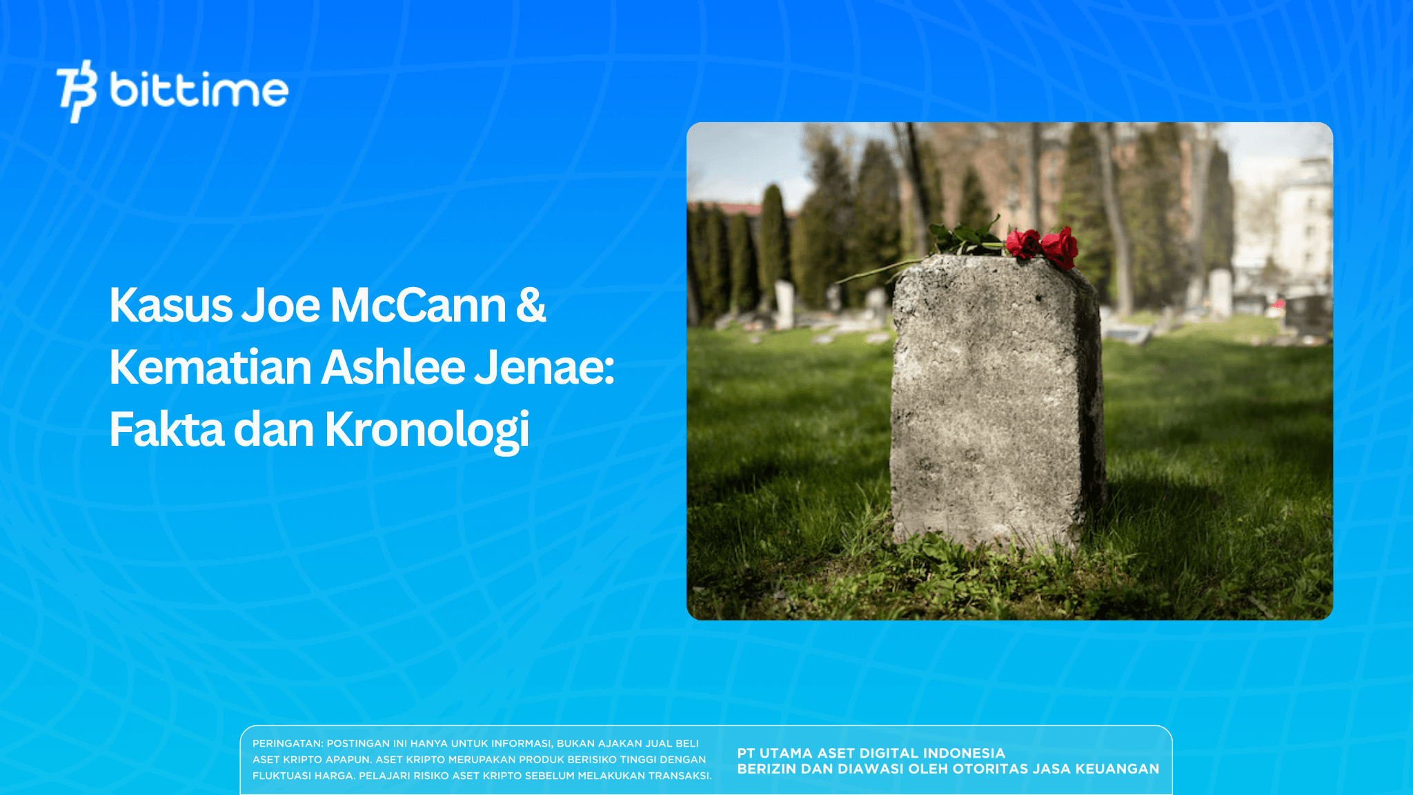 Kasus Joe McCann & Kematian Ashlee Jenae: Fakta dan Kronologi