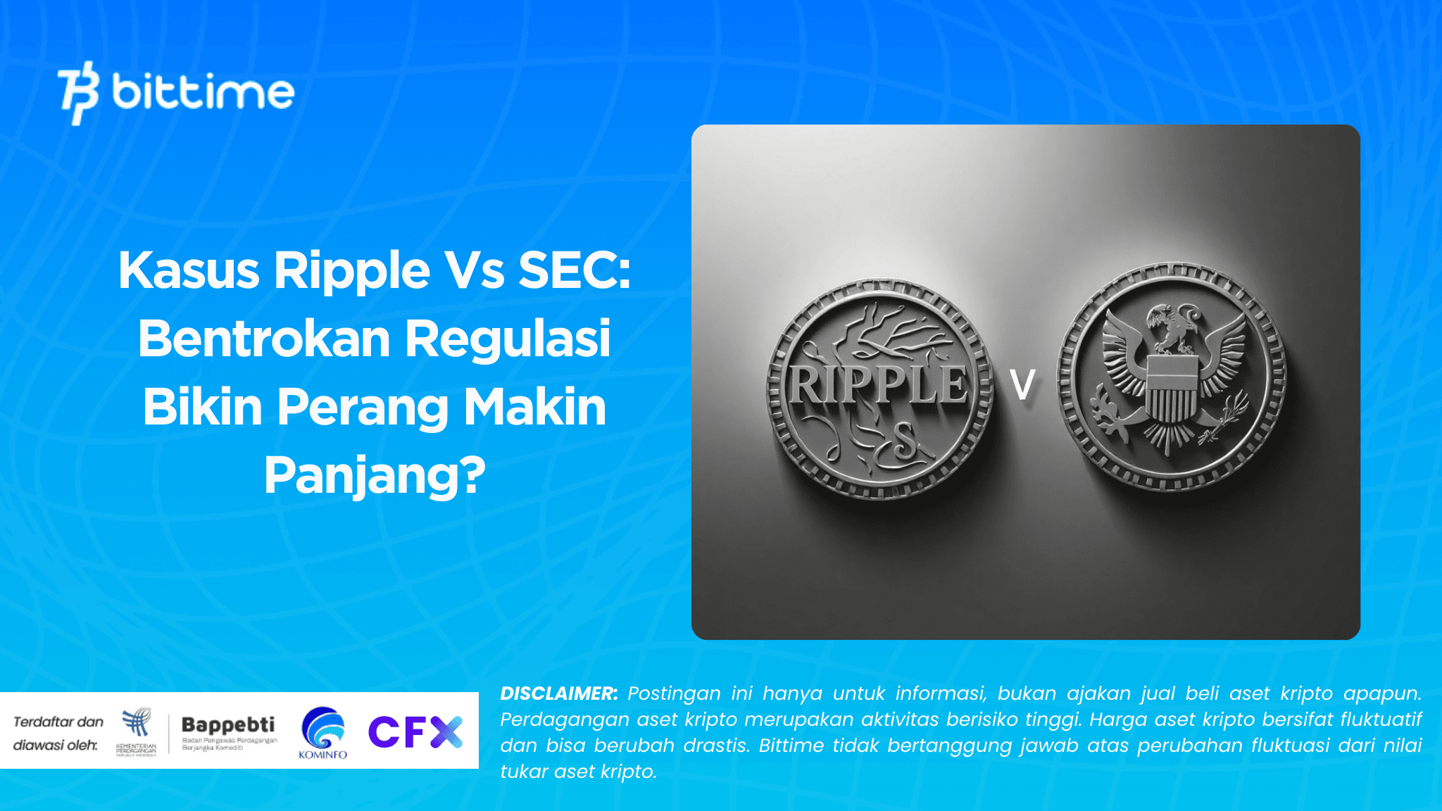 Kasus Ripple Vs SEC Bentrokan Regulasi Bikin Perang Makin Panjang.png