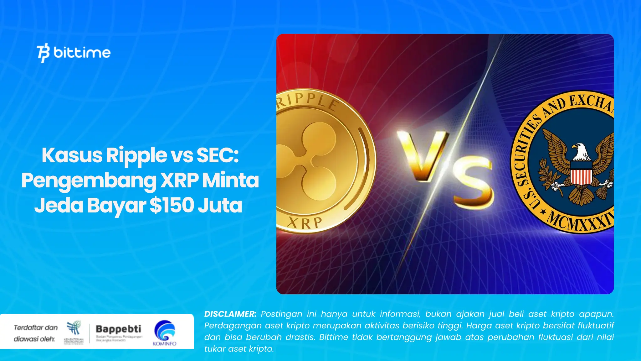 Kasus Ripple vs SEC Pengembang XRP Minta Jeda Bayar $150 Juta .webp