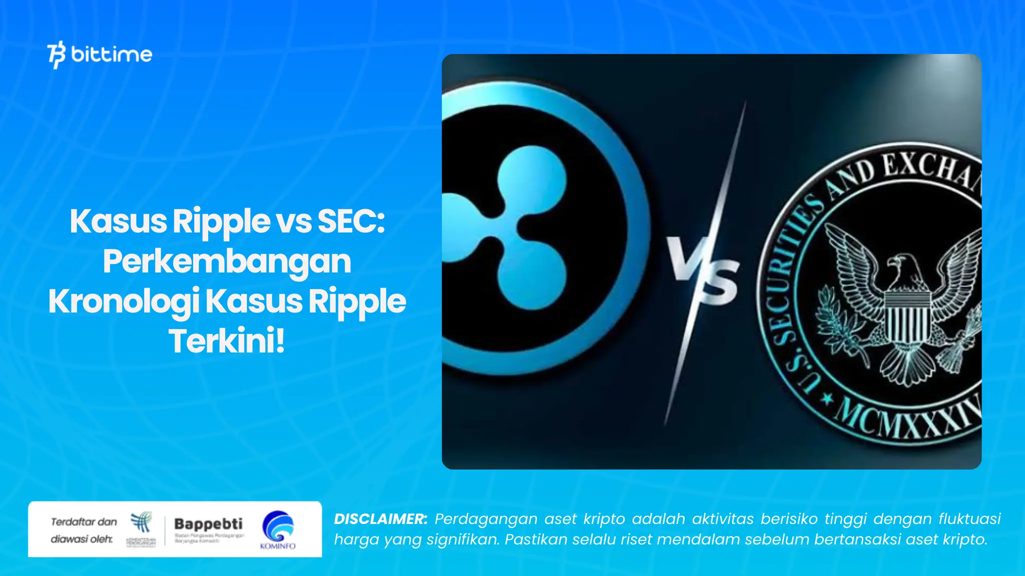 Kasus Ripple vs SEC: Perkembangan Kronologi Kasus Ripple Terkini!