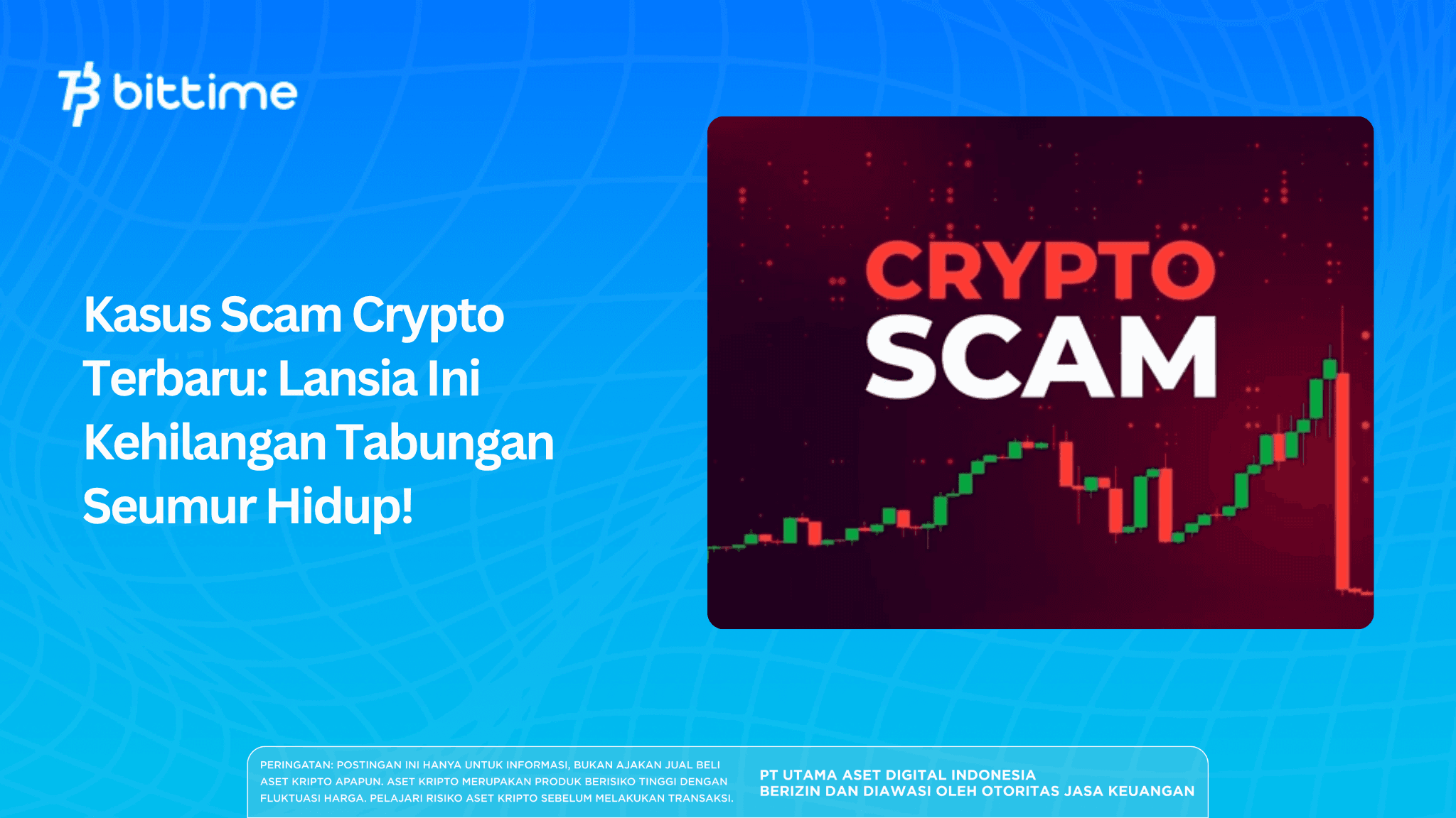 Kasus Scam Crypto Terbaru: Lansia Ini Kehilangan Tabungan Seumur Hidup!