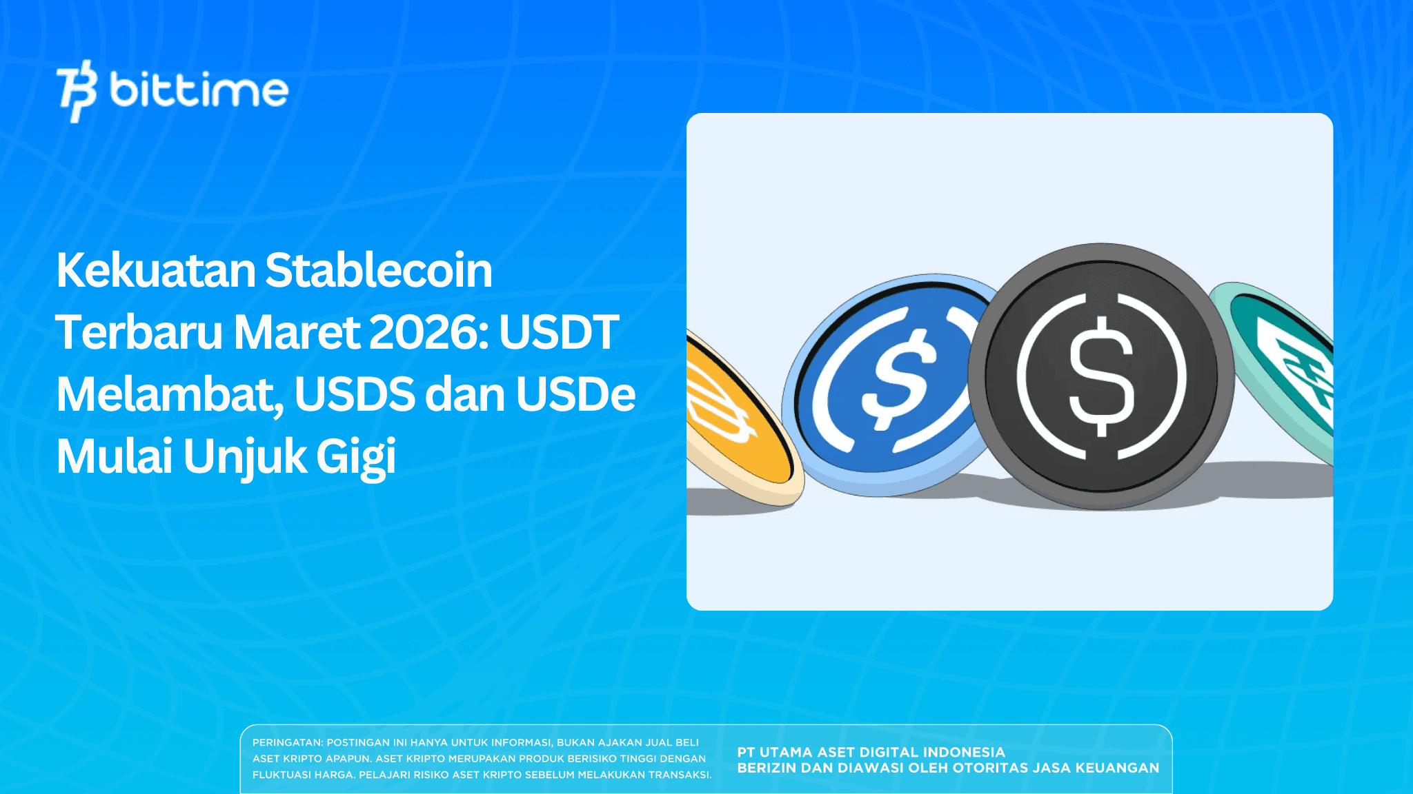 Stablecoin Strengths March 2026: USDT Slows, USDS and USDe Begin to Show Their Teeth