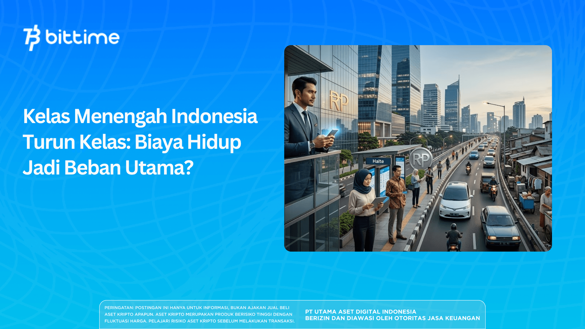 Kelas Menengah Indonesia Turun Kelas: Biaya Hidup Jadi Beban Utama?