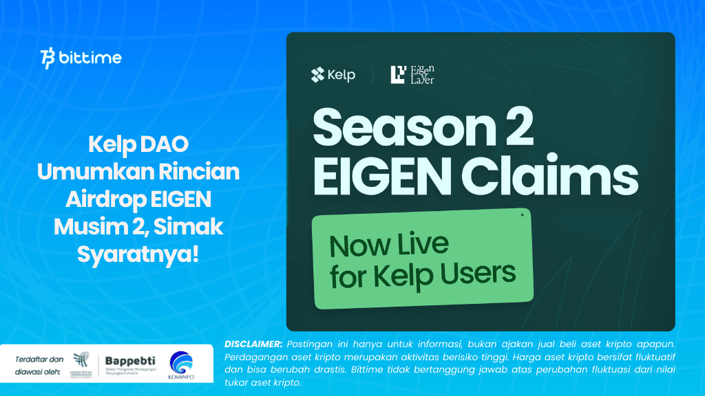 Kelp DAO Umumkan Rincian Airdrop EIGEN Musim 2, Simak Syaratnya!.png