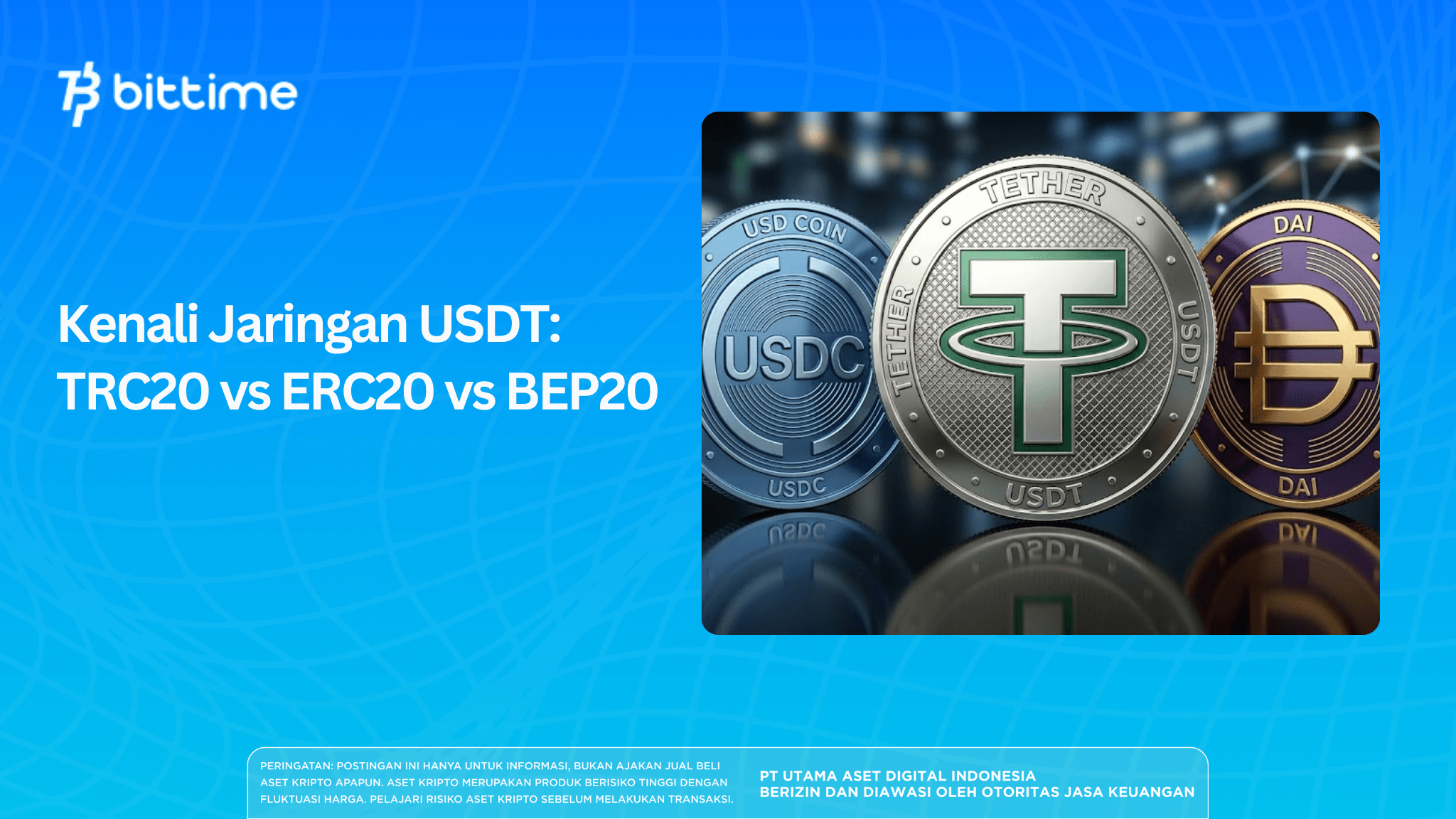 Kenali Jaringan USDT: TRC20 vs ERC20 vs BEP20