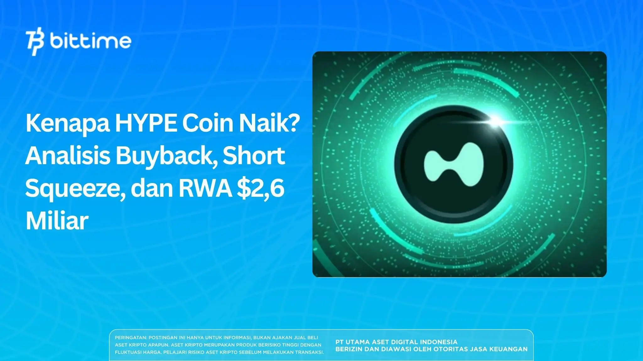 Kenapa HYPE Coin Naik? Analisis Buyback, Short Squeeze, dan RWA $2,6 Miliar
