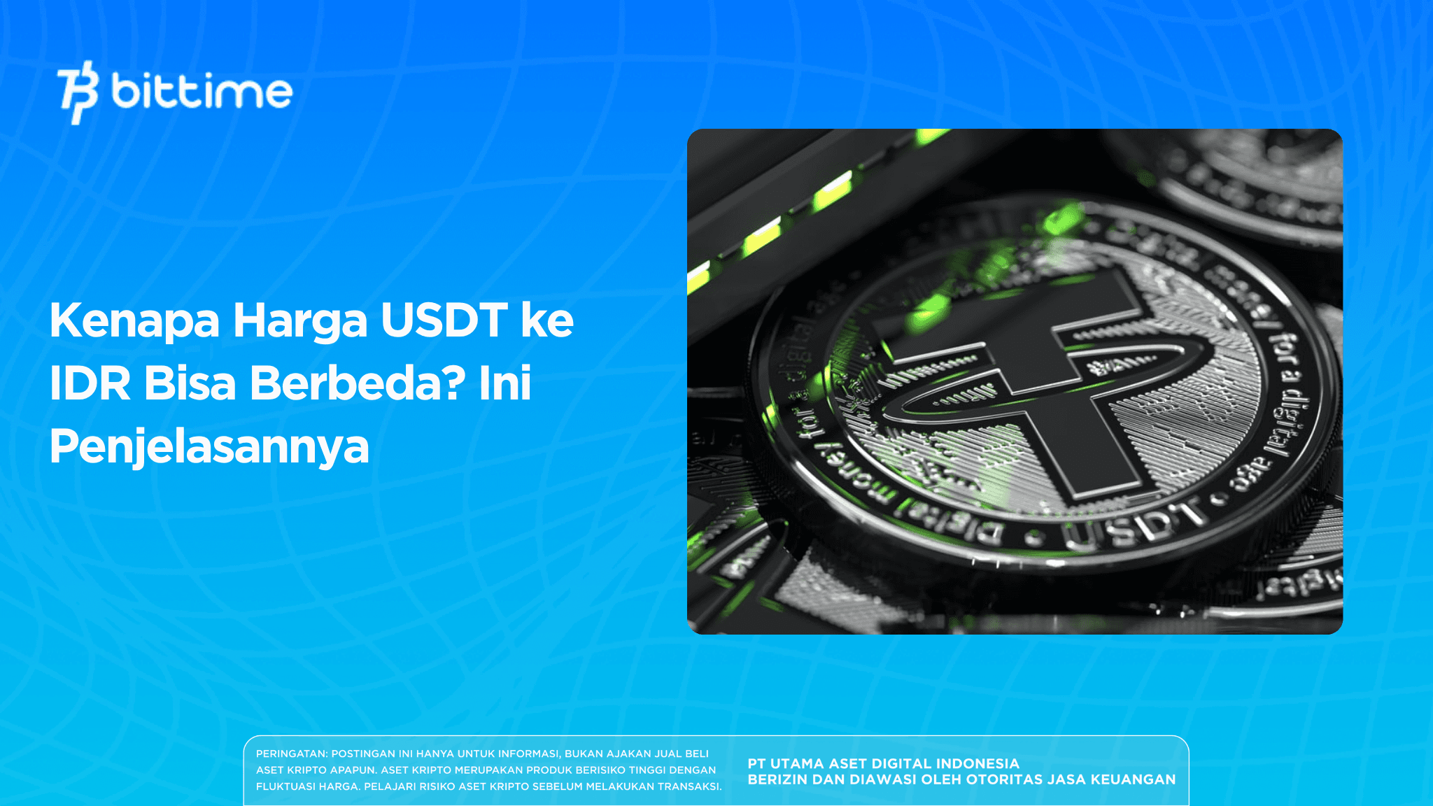 Kenapa Harga USDT ke IDR Bisa Berbeda? Ini Penjelasannya