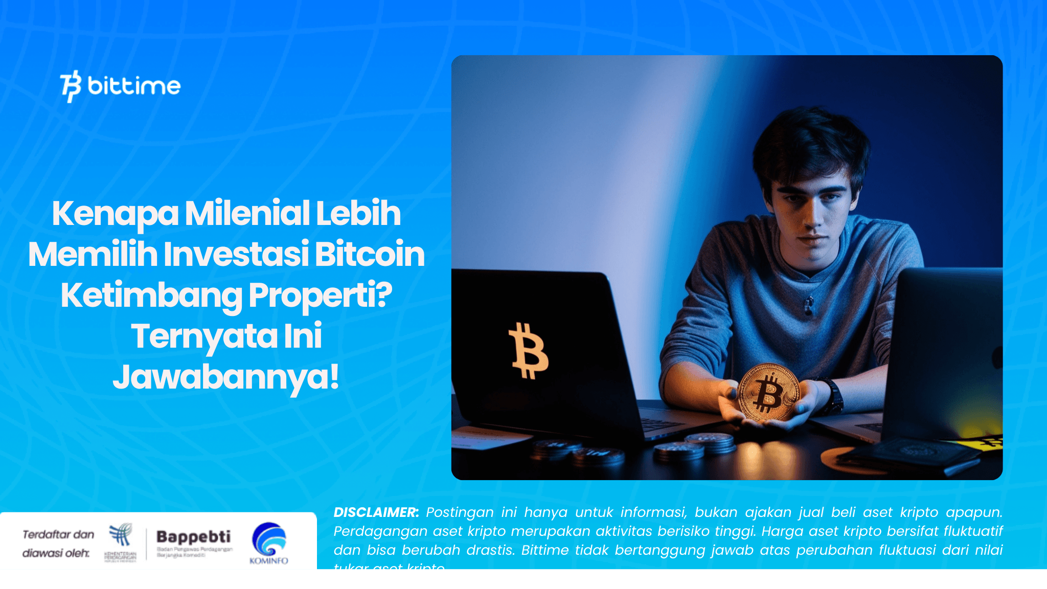 Kenapa Milenial Lebih Memilih Investasi Bitcoin Ketimbang Properti Ternyata Ini Jawabannya!.png