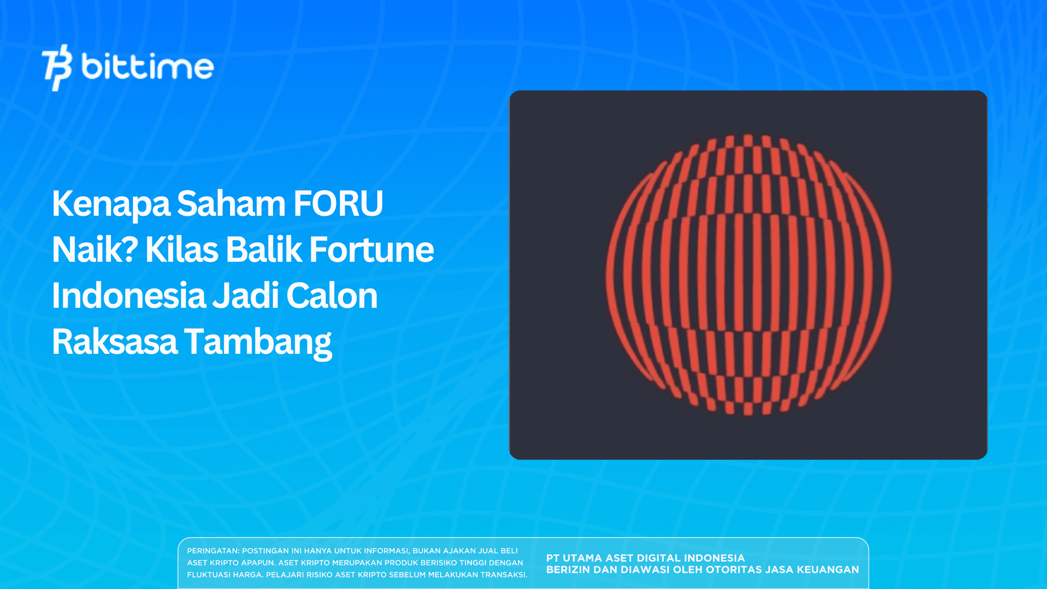   Why Did FORU Stock Rise? A Look Back at Fortune Indonesia Becoming a Potential Mining Giant