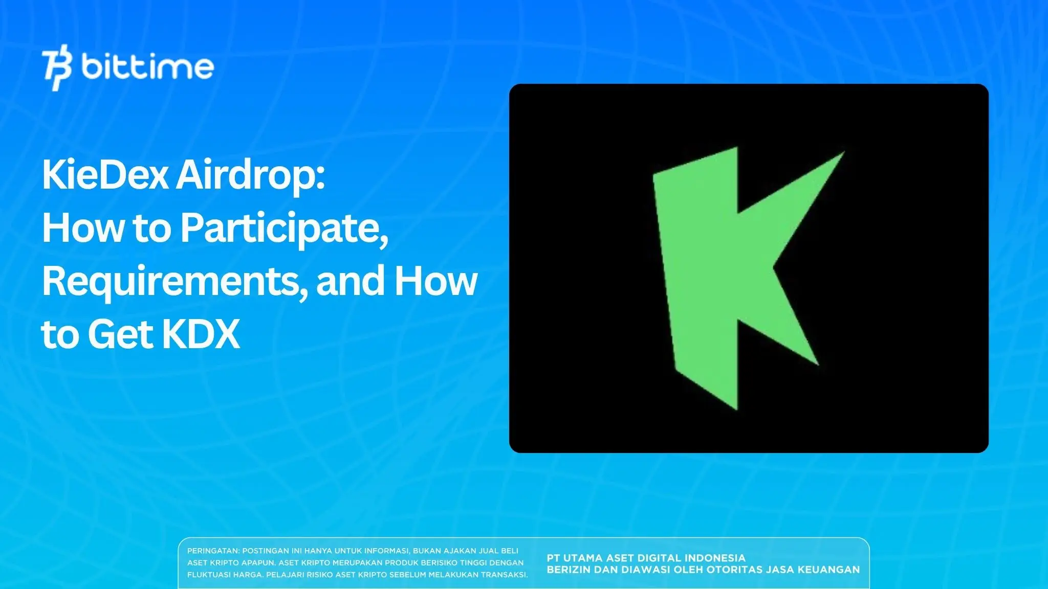 KieDex Airdrop: How to Participate, Requirements, and How to Get KDX