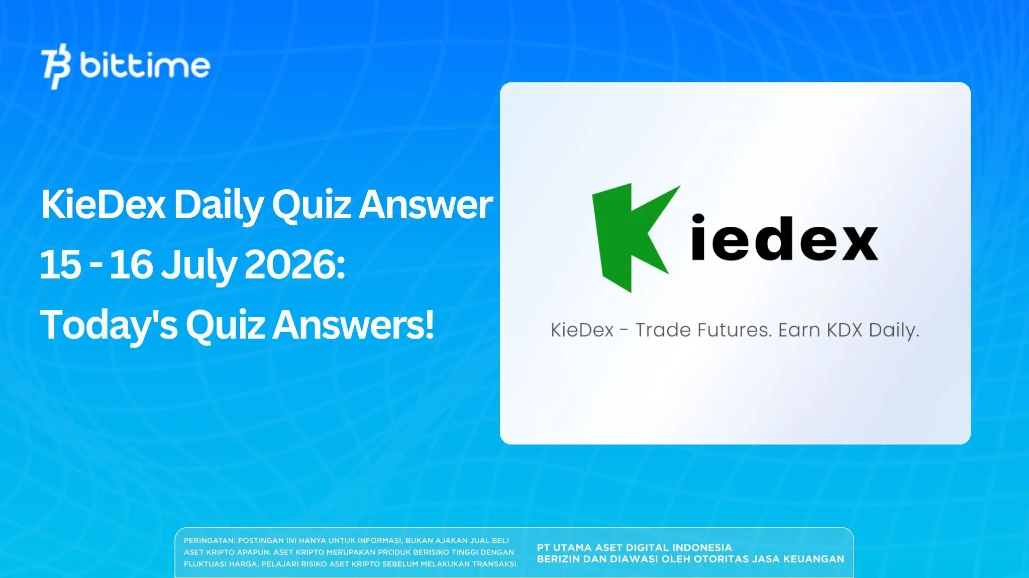 KieDex Daily Quiz Answer 15 - 16 July 2026: Today's Quiz Answers!