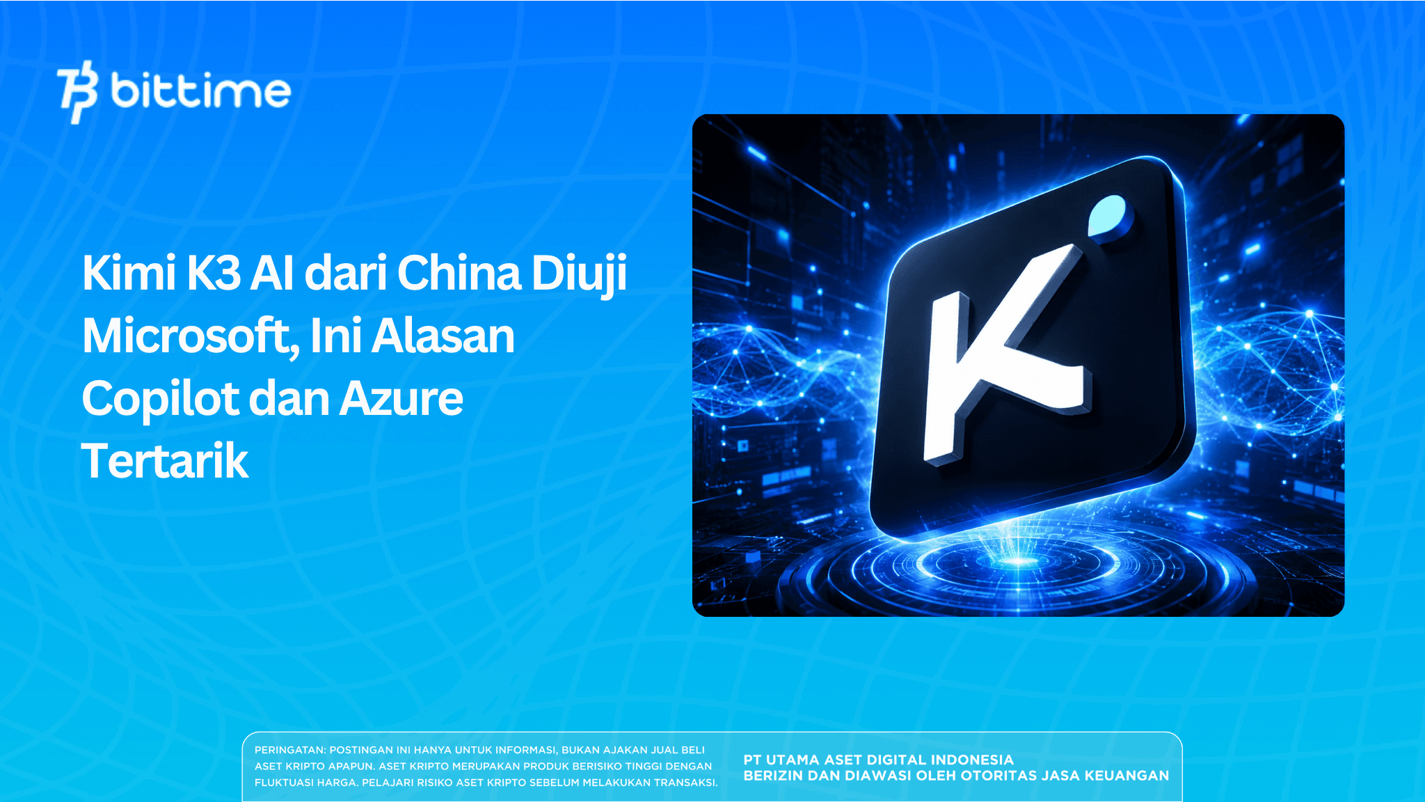 Kimi K3 AI dari China Diuji Microsoft, Ini Alasan Copilot dan Azure Tertarik