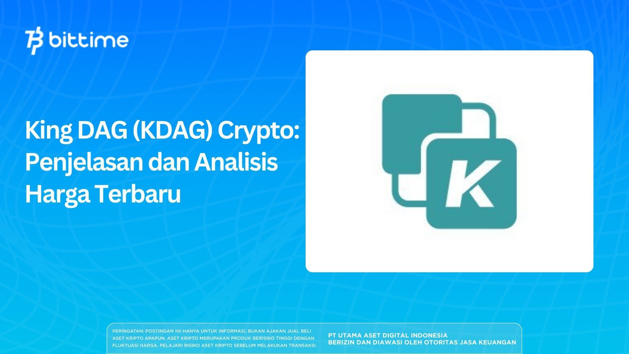 King DAG (KDAG) Crypto: Penjelasan dan Analisis Harga Terbaru