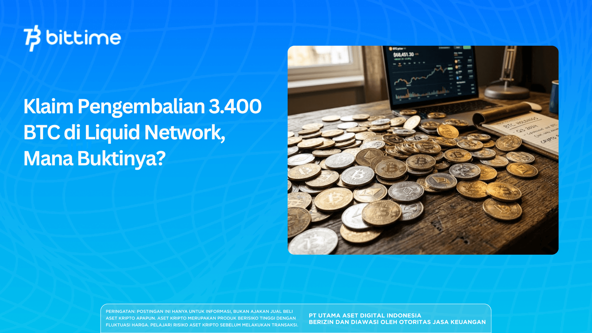 Klaim Pengembalian 3.400 BTC di Liquid Network, Mana Buktinya?