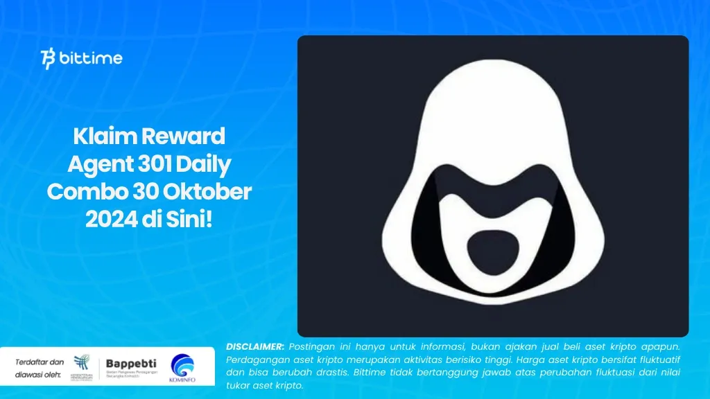 Klaim Reward Agent 301 Daily Combo 30 Oktober 2024 di Sini!.webp