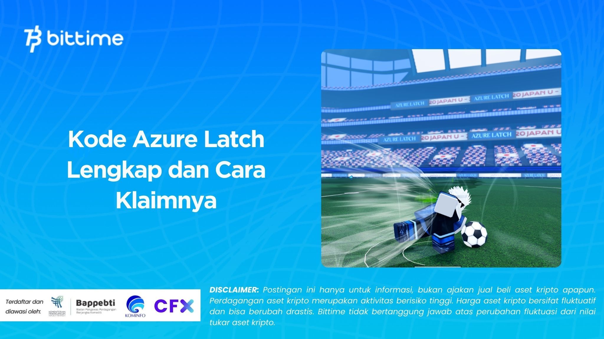 Kode Azure Latch Lengkap dan Cara Klaimnya!