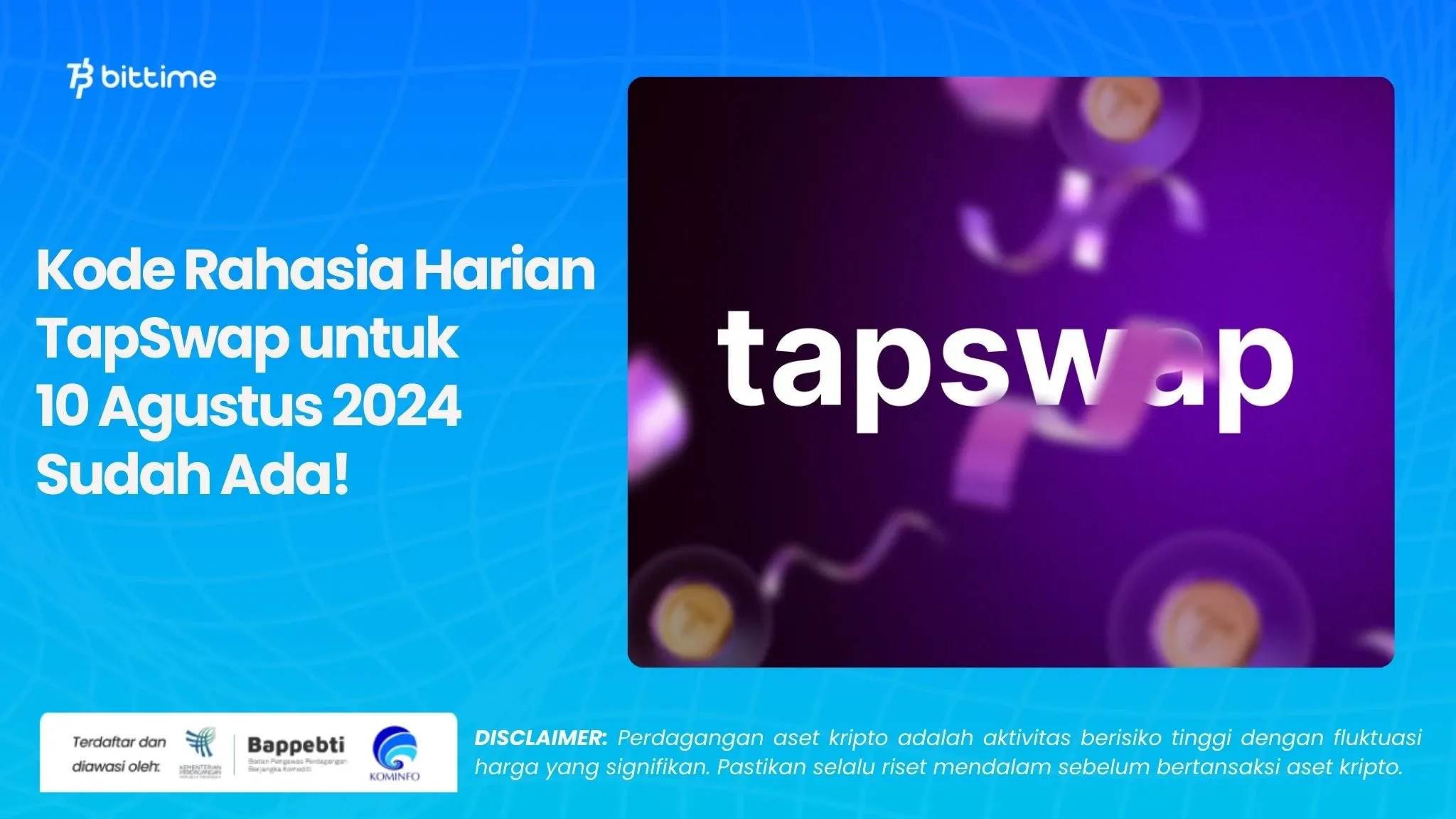 Kode Rahasia Harian TapSwap untuk  10 Agustus 2024 Sudah Ada! .webp