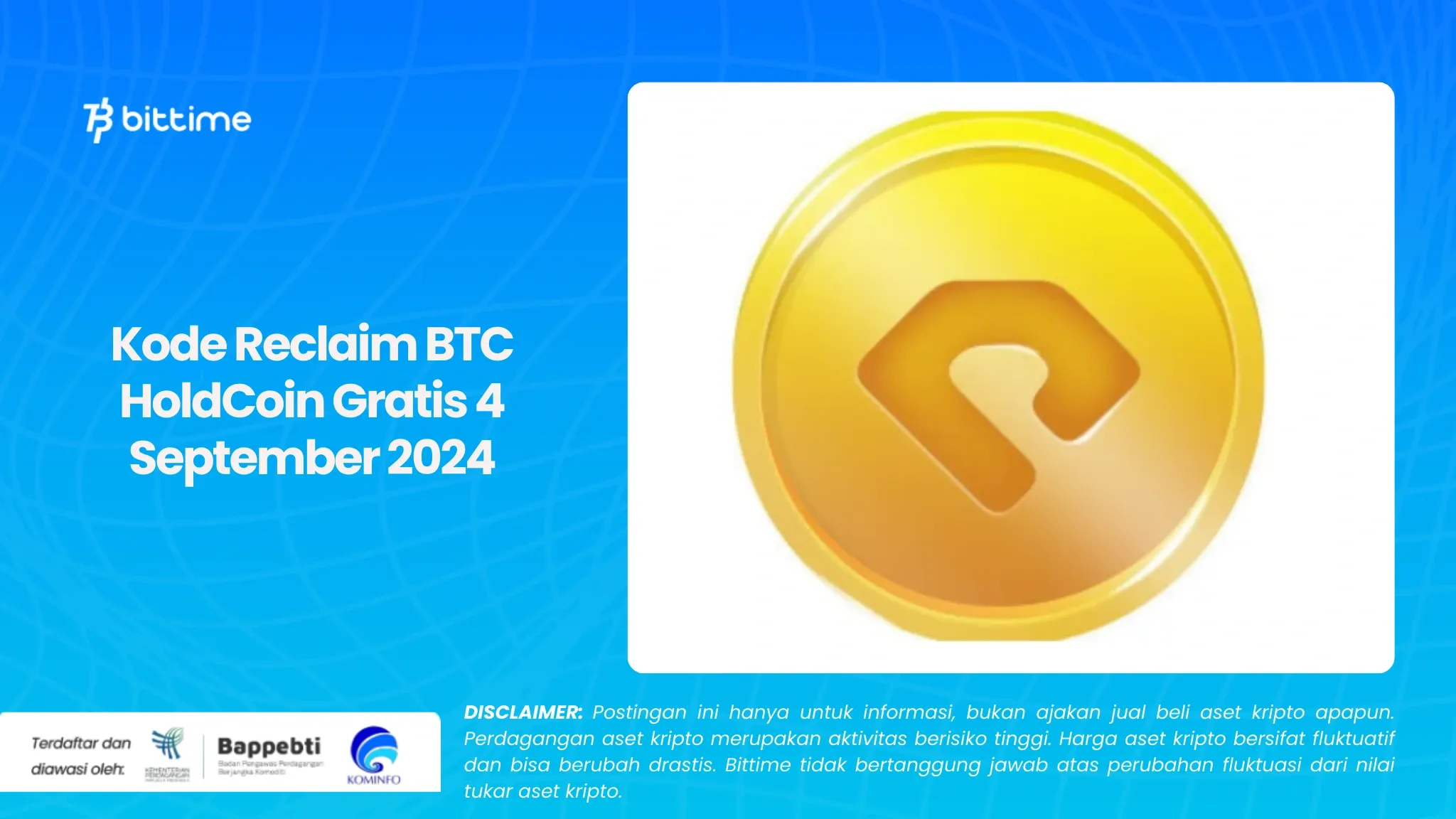 Kode Reclaim BTC HoldCoin Gratis 4 September 2024.