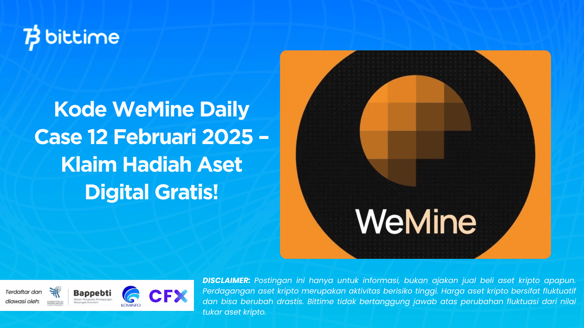 Kode WeMine Daily Case 12 Februari 2025 – Klaim Hadiah Aset Digital Gratis!