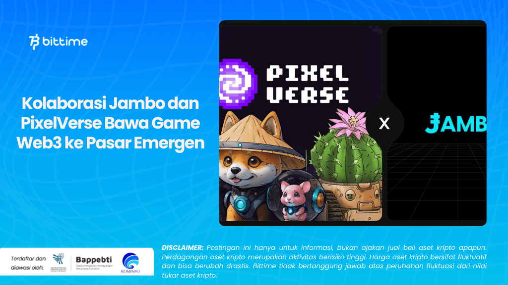 Kolaborasi Jambo dan PixelVerse Bawa Game Web3 ke Pasar Emergen.