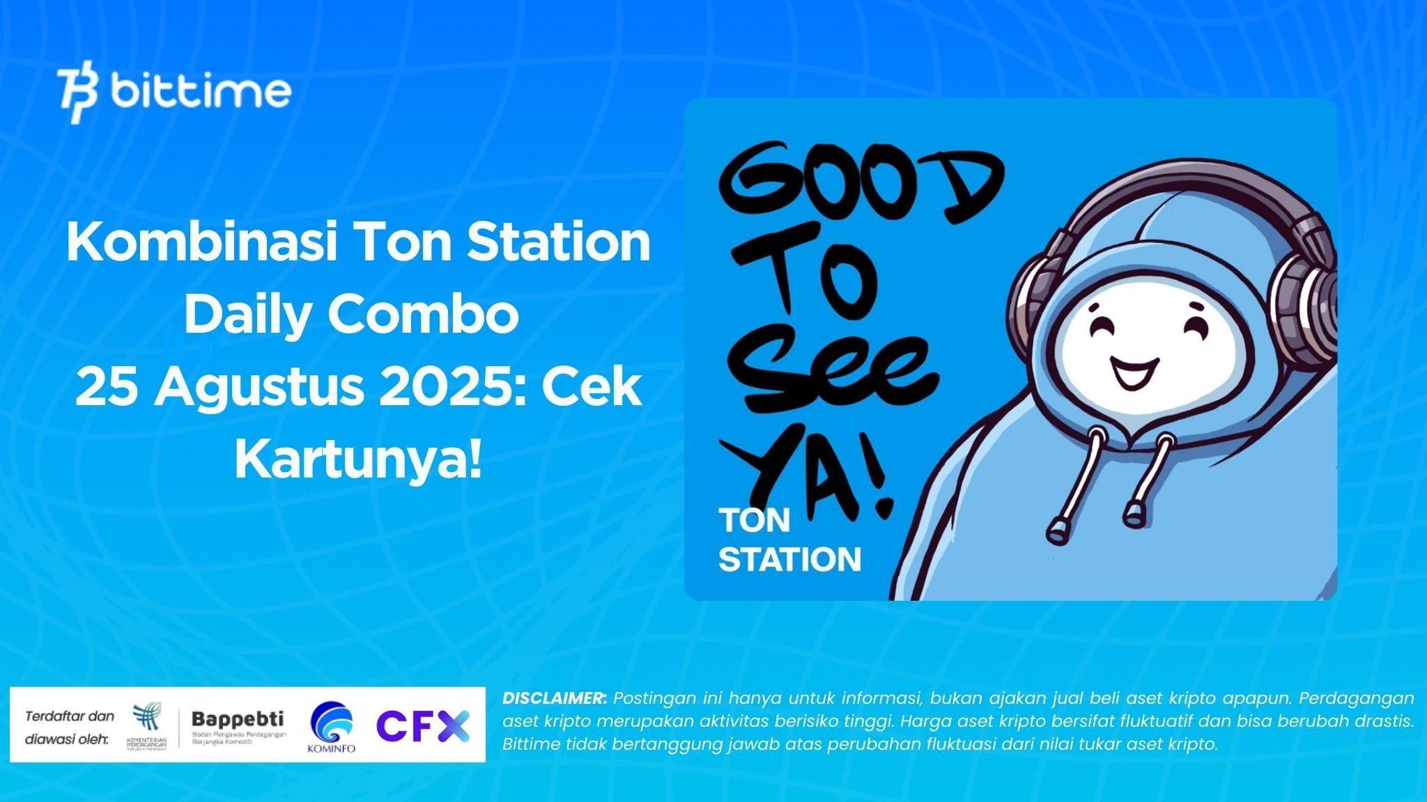 Kombinasi Ton Station Daily Combo 25 Agustus 2025: Cek Kartunya!