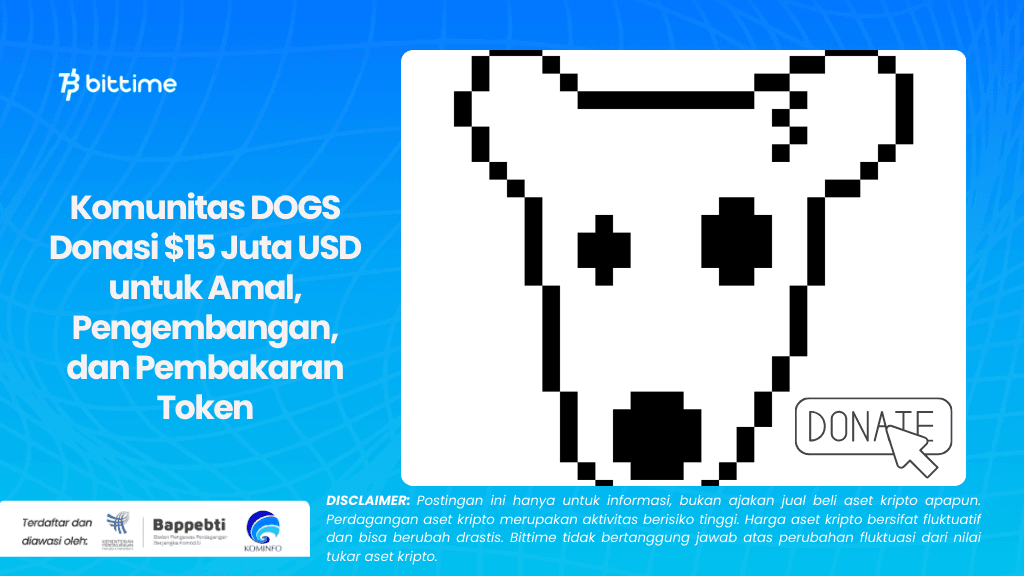 Komunitas DOGS Donasi $15 Juta USD untuk Amal, Pengembangan, dan Pembakaran Token
