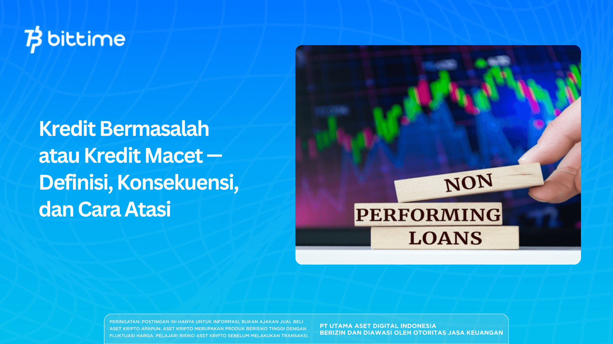 Non-Performing Loans (NPL) in Indonesia: Definition, Consequences, and How to Resolve Them