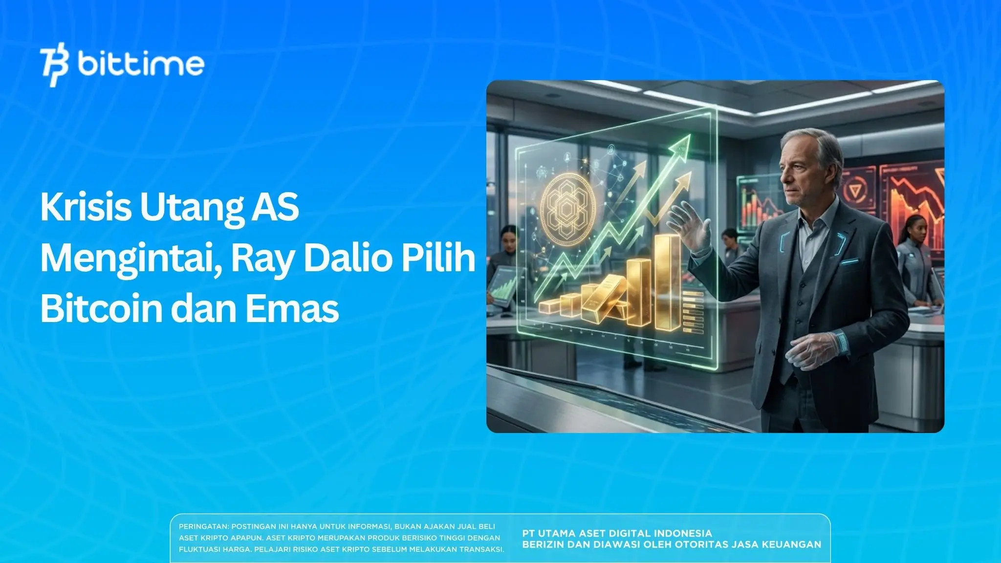 Krisis Utang AS Mengintai, Ray Dalio Pilih Bitcoin dan Emas.webp