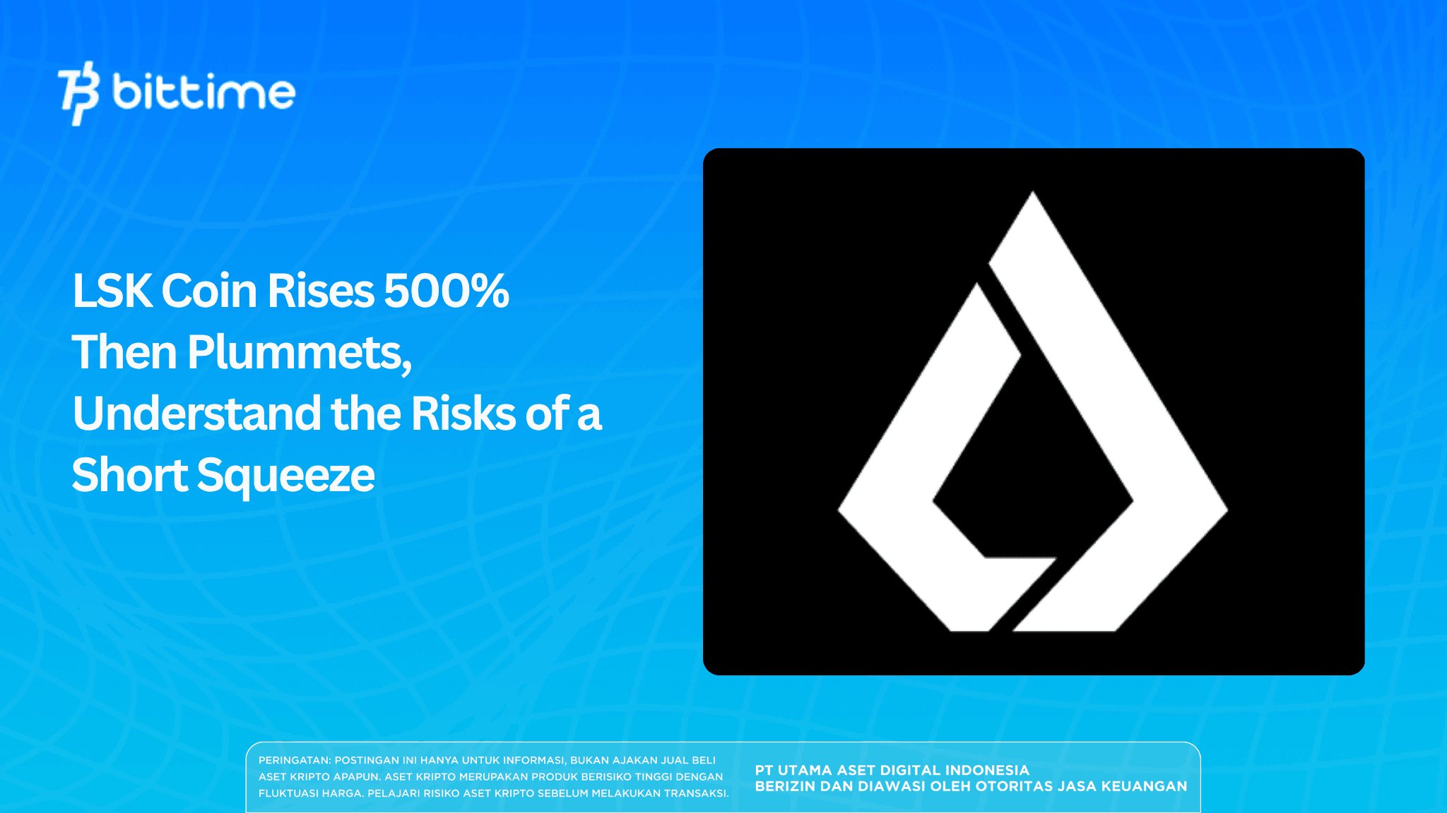 LSK Coin Rises 500% Then Plummets: Understanding the Risks of a Short Squeeze