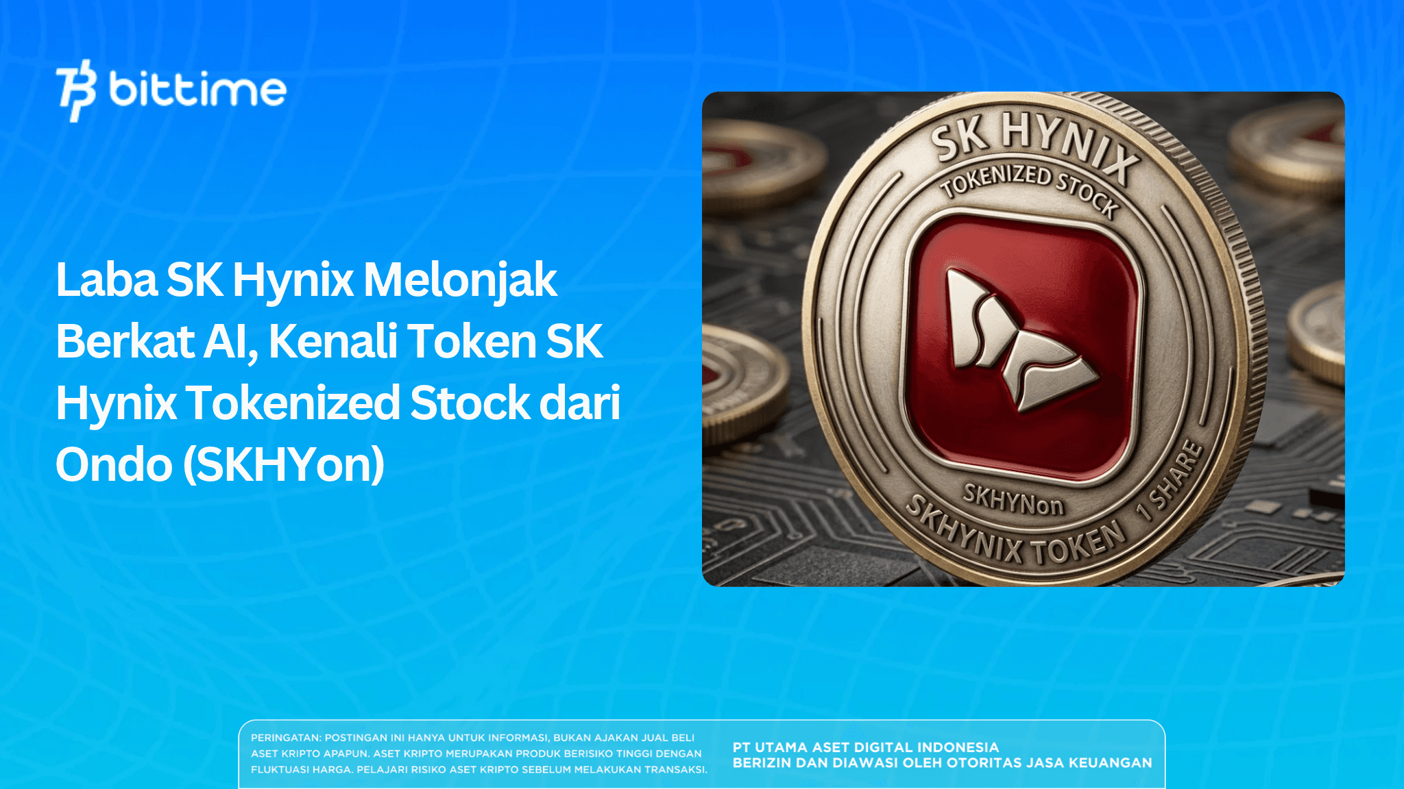 Laba SK Hynix Melonjak Berkat AI, Kenali Token SK Hynix Tokenized Stock dari Ondo (SKHYon)