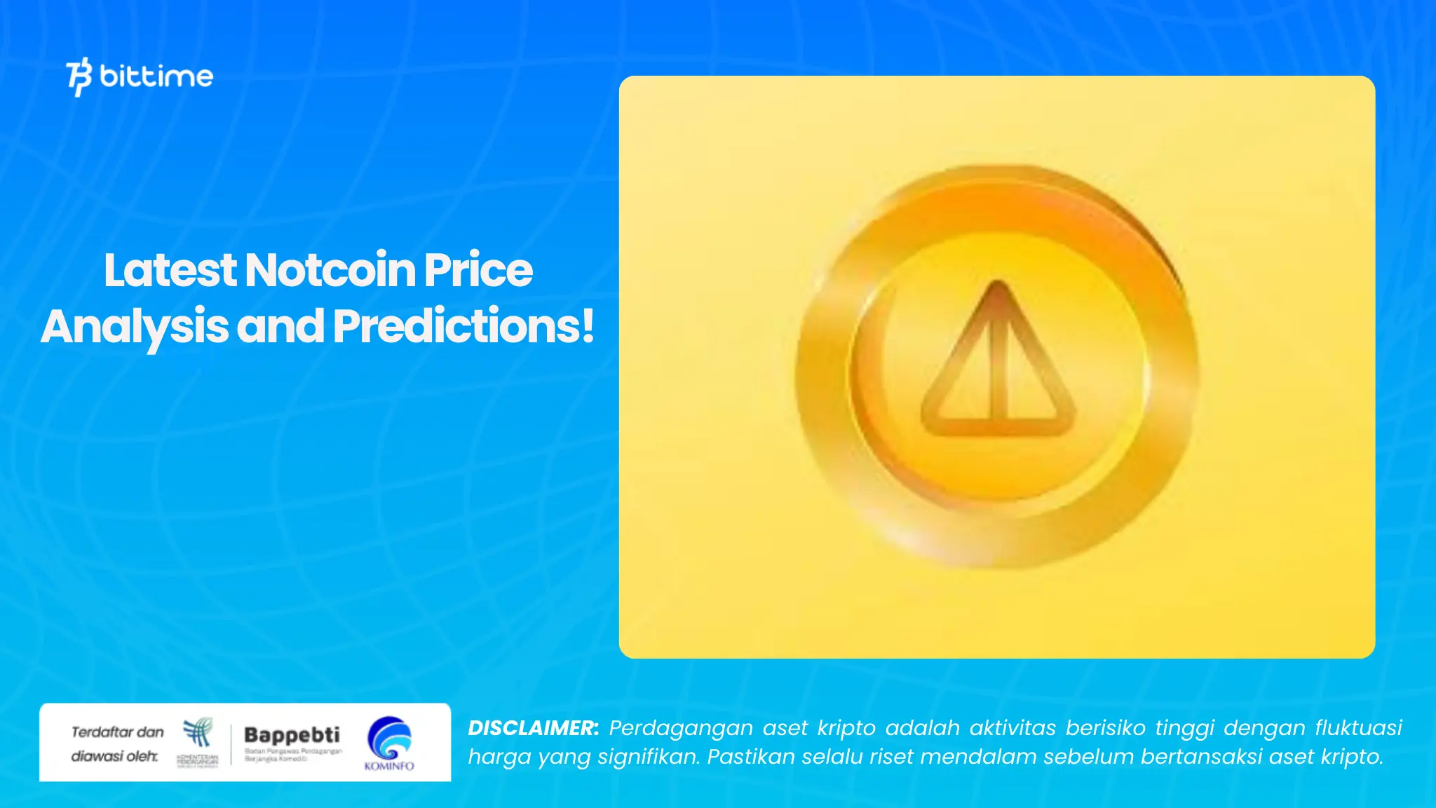 Latest Notcoin Price Analysis and Predictions!