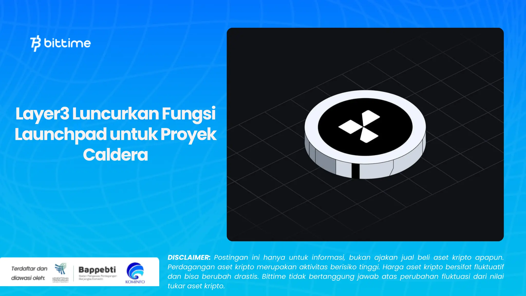 Layer3 Luncurkan Fungsi Launchpad untuk Proyek Caldera