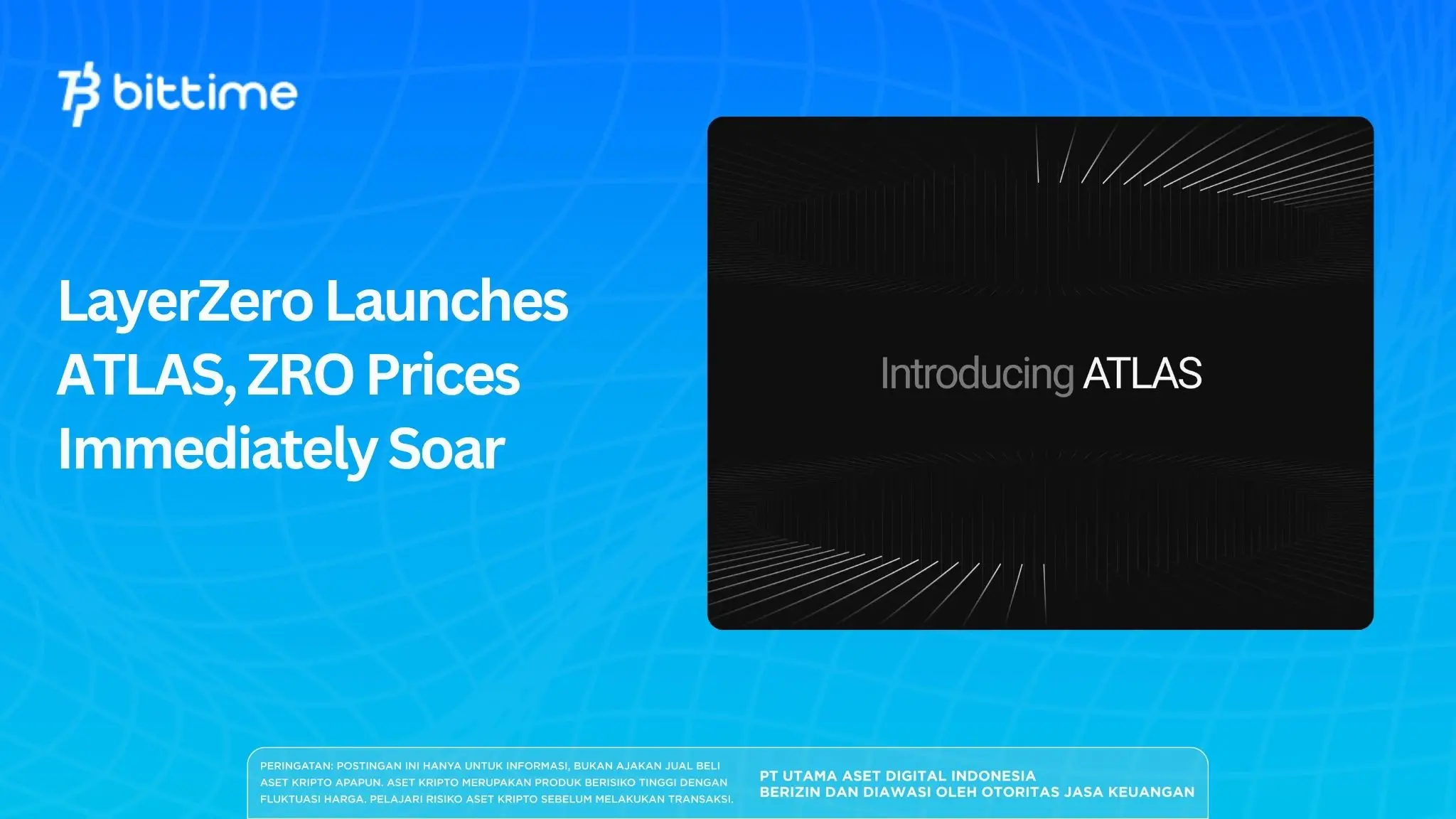 LayerZero Launches ATLAS, ZRO Prices Immediately Soar