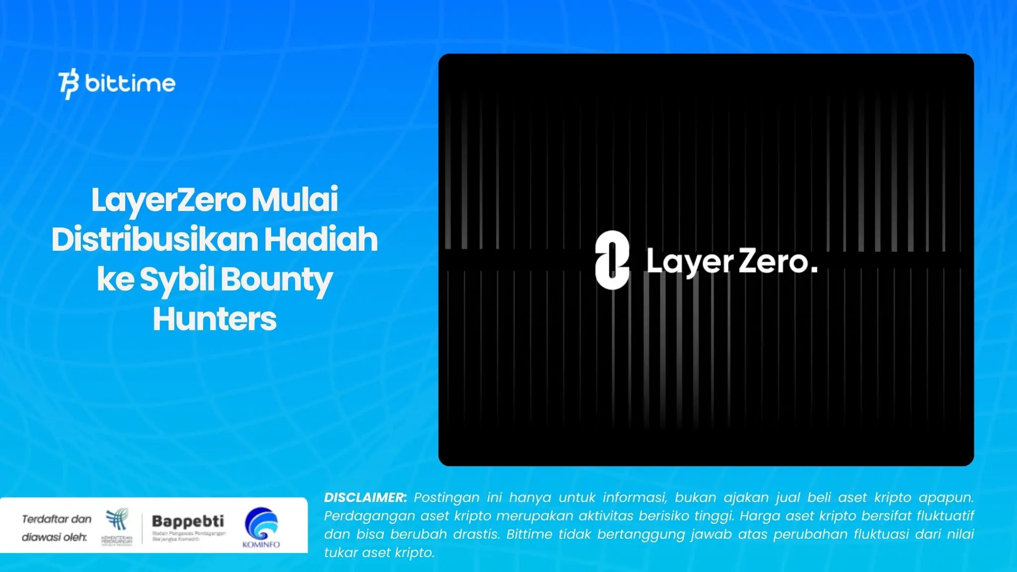 LayerZero Mulai Distribusikan Hadiah ke Sybil Bounty Hunters.webp