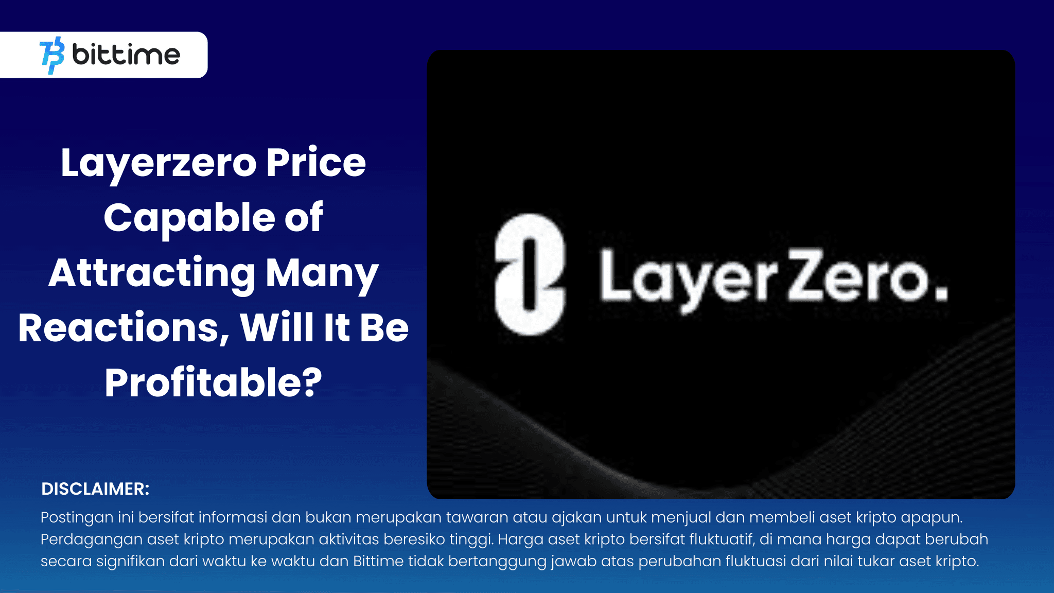 Layerzero Price Capable of Attracting Many Reactions, Will It Be Profitable?