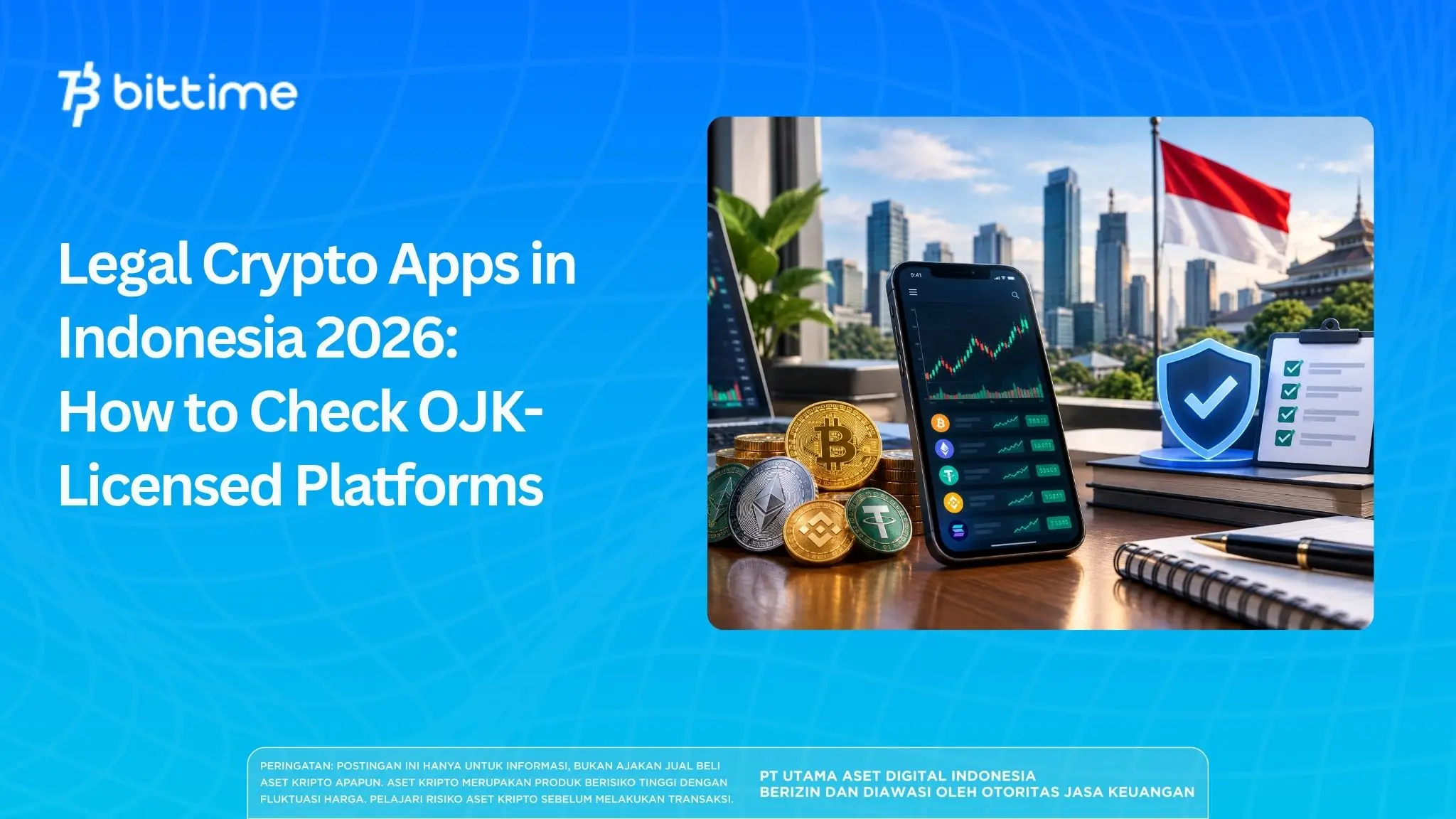 Legal Crypto Apps in Indonesia 2026: How to Check OJK-Licensed Platforms