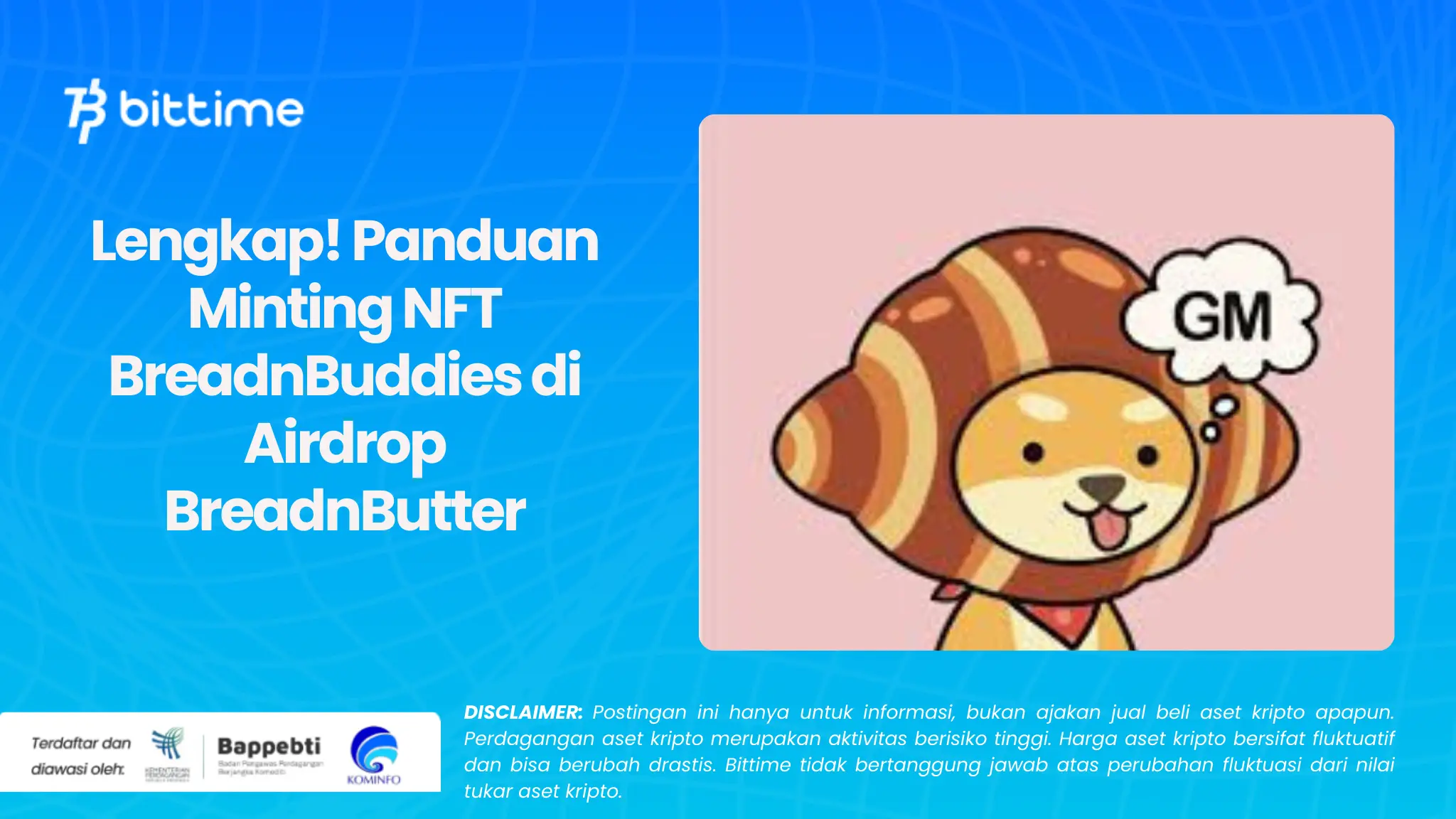 Lengkap! Panduan Minting NFT BreadnBuddies di Airdrop BreadnButter