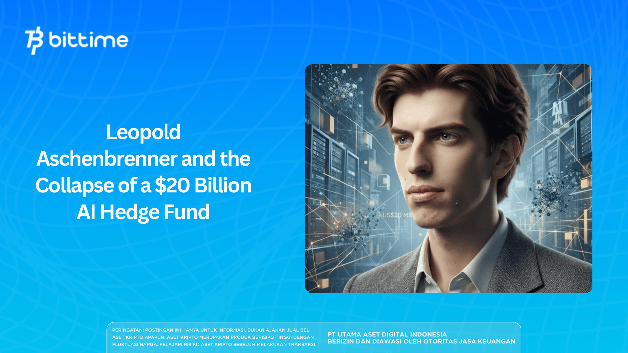 Leopold Aschenbrenner and the Collapse of a $20 Billion AI Hedge Fund