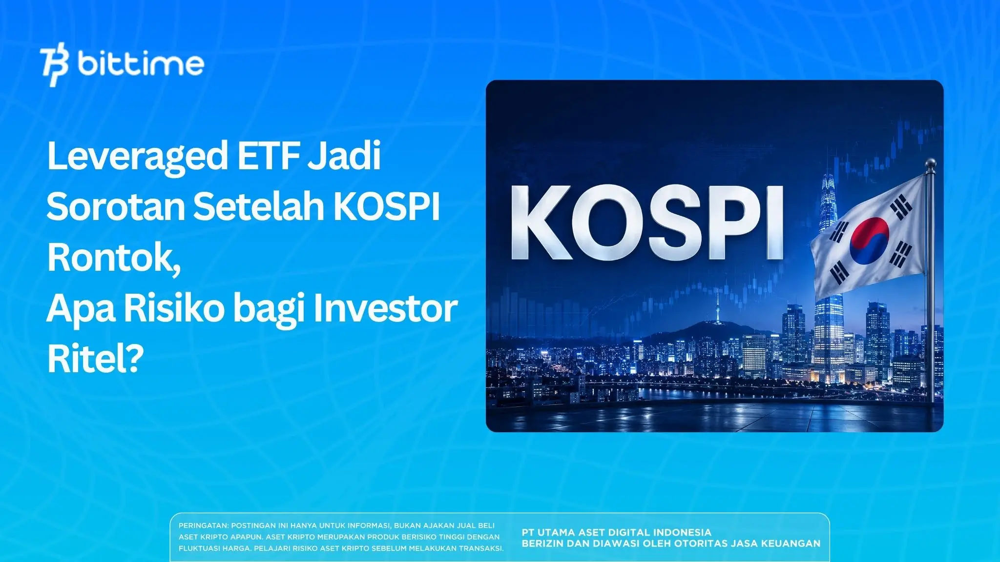 Leveraged ETF Jadi Sorotan Setelah KOSPI Rontok