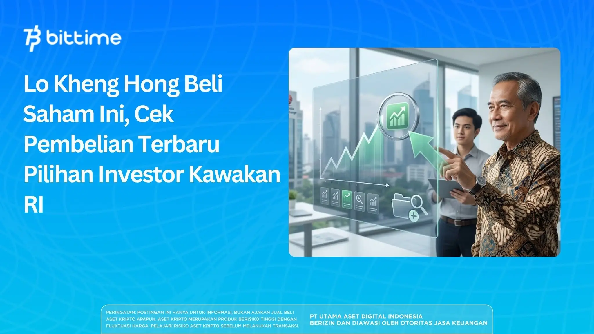 Lo Kheng Hong Beli Saham Ini, Cek Pilihan Investor Kawakan RI