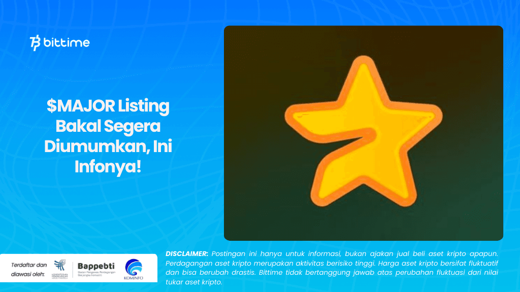 $MAJOR Listing Bakal Segera Diumumkan, Ini Infonya!.