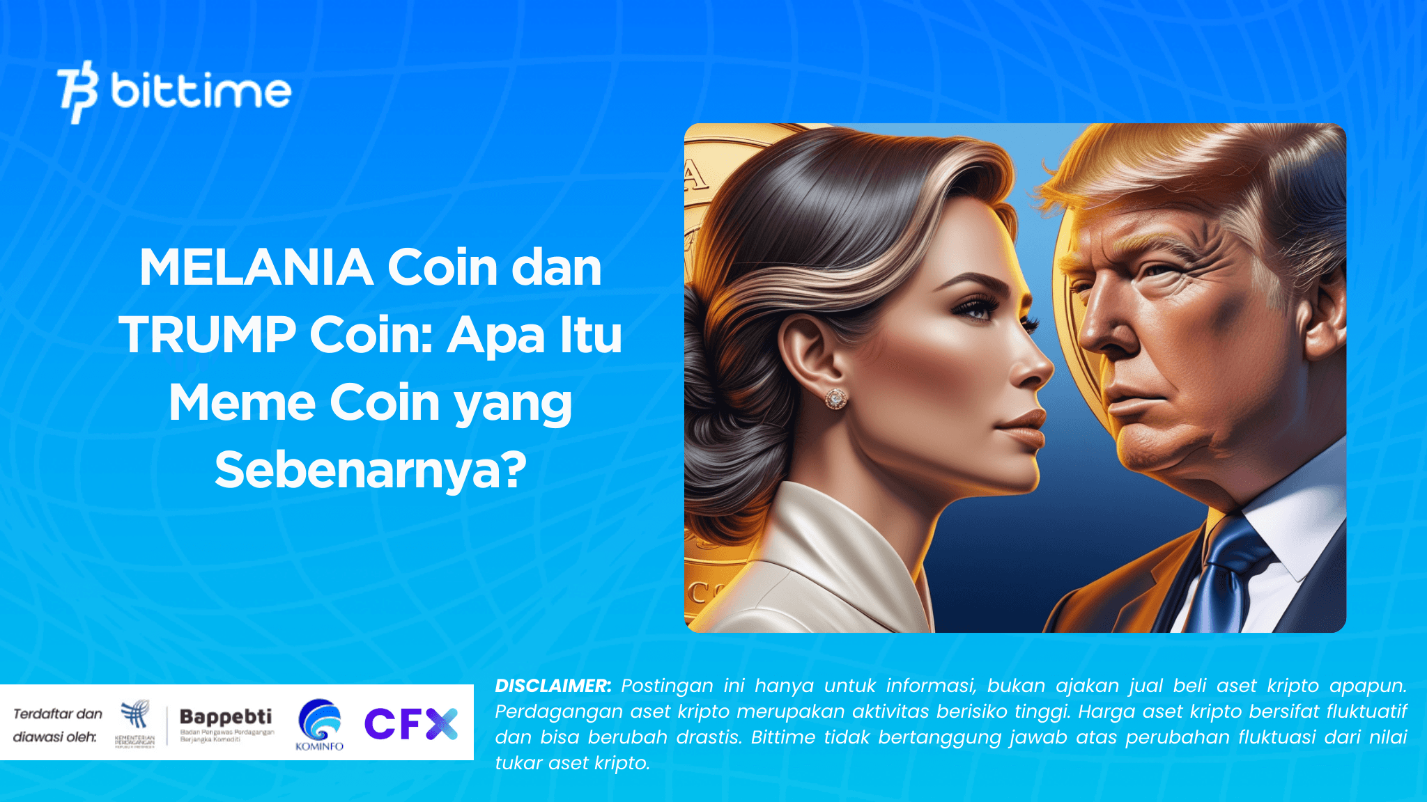 MELANIA Coin dan TRUMP Coin: Apa Itu Meme Coin yang Sebenarnya?