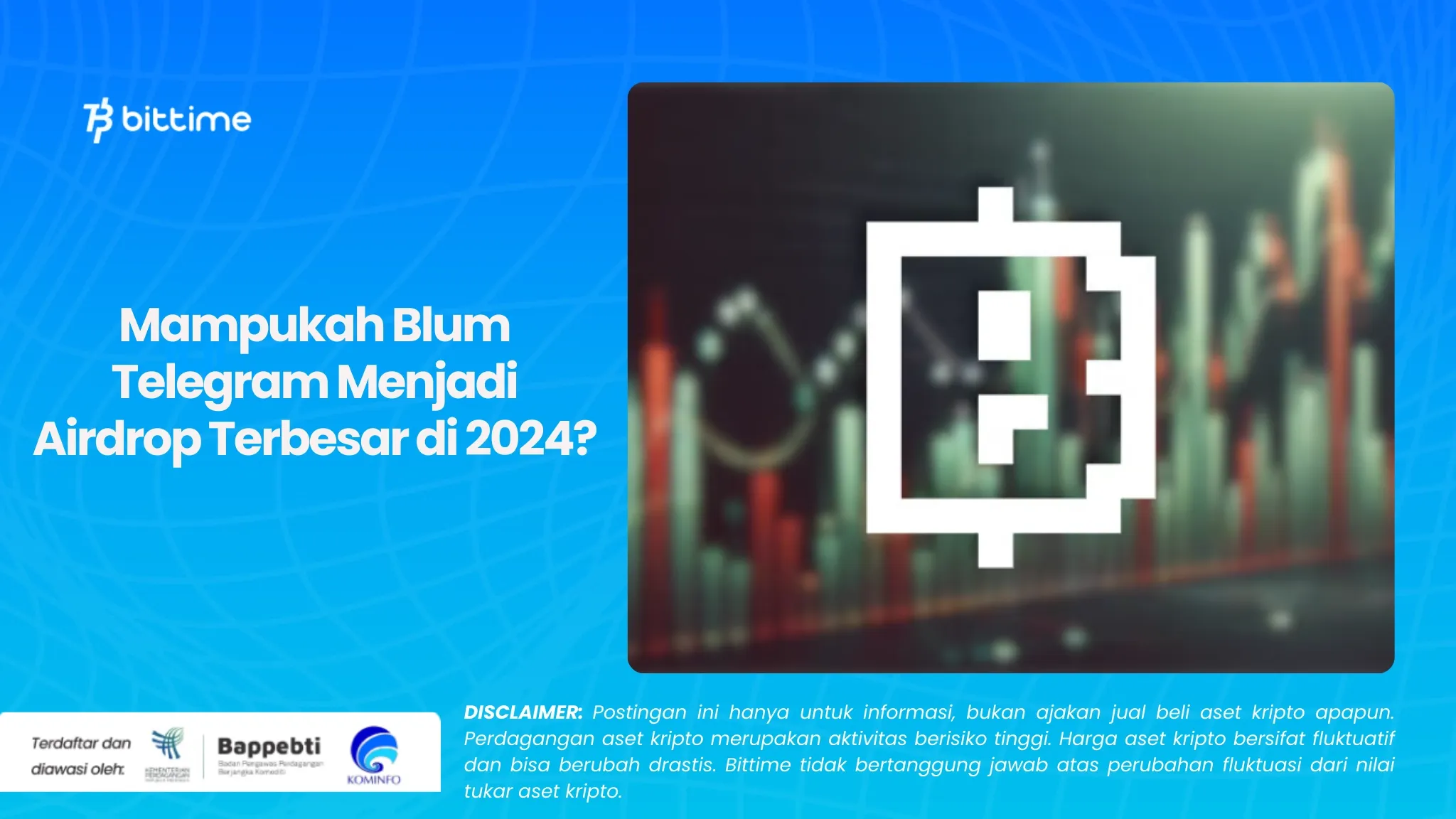 Mampukah Blum Telegram Menjadi Airdrop Terbesar di 2024?