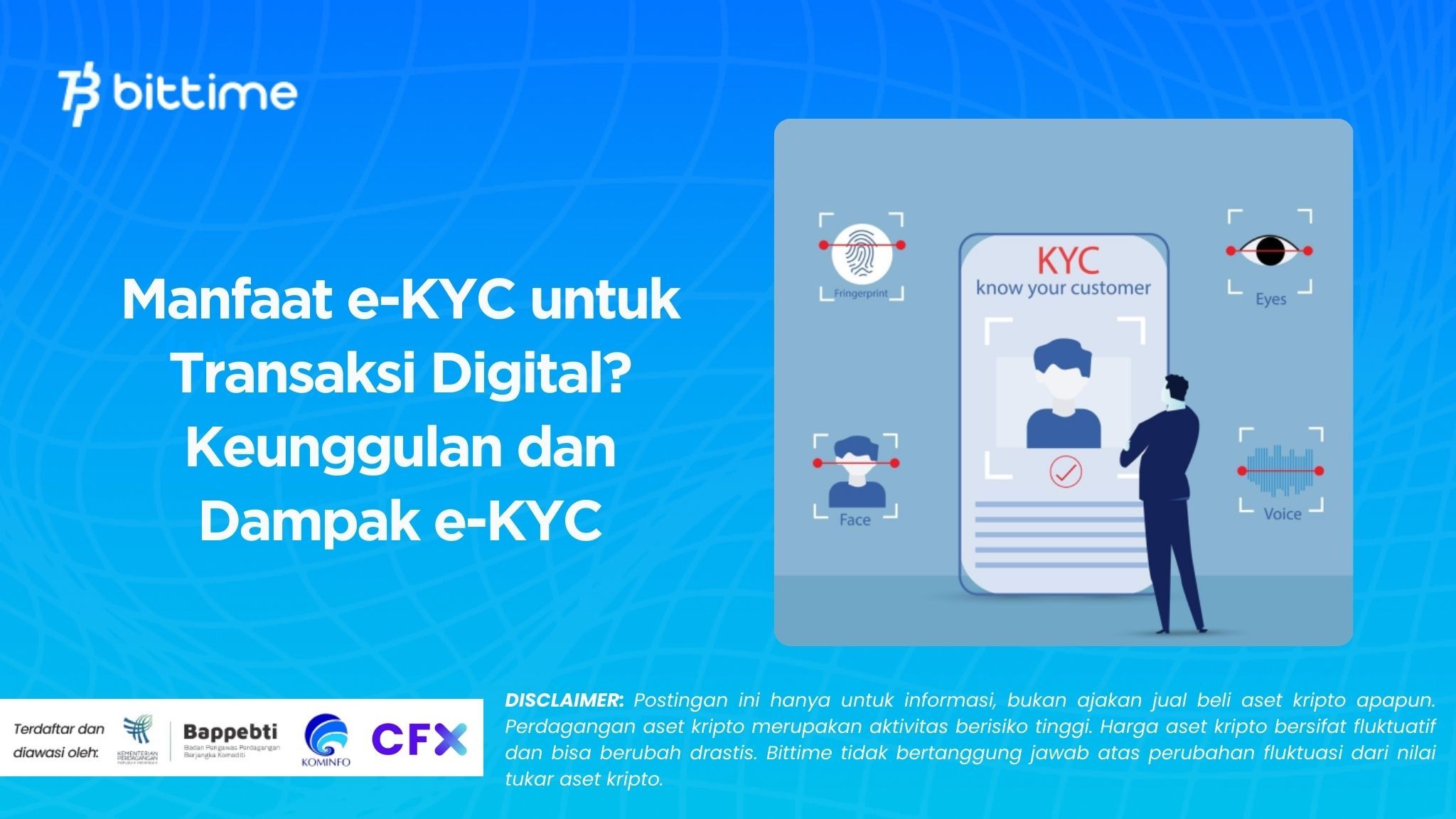 Manfaat e-KYC untuk Transaksi Digital? Keunggulan dan Dampak e-KYC