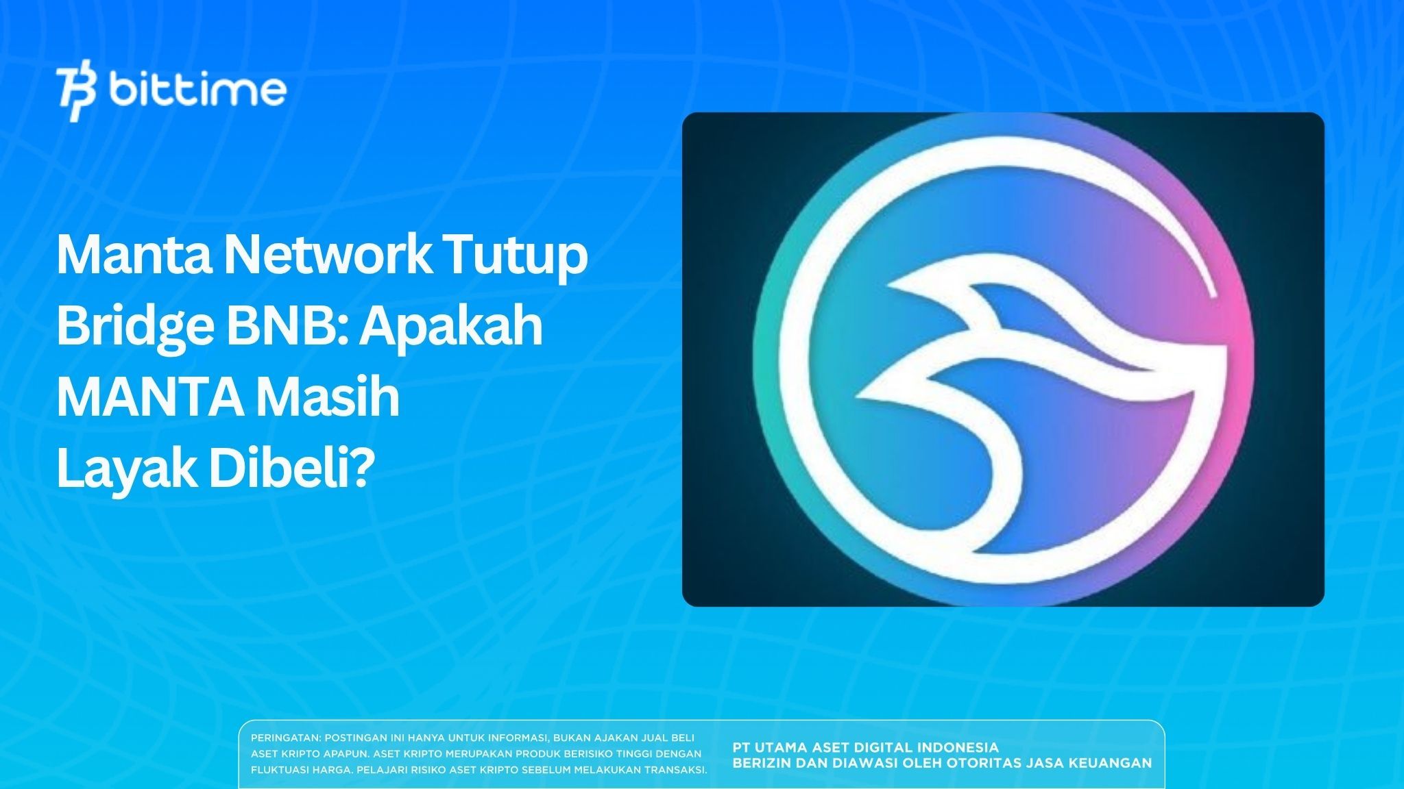 Manta Network Shuts BNB Bridge: Is MANTA Still Worth Buying?